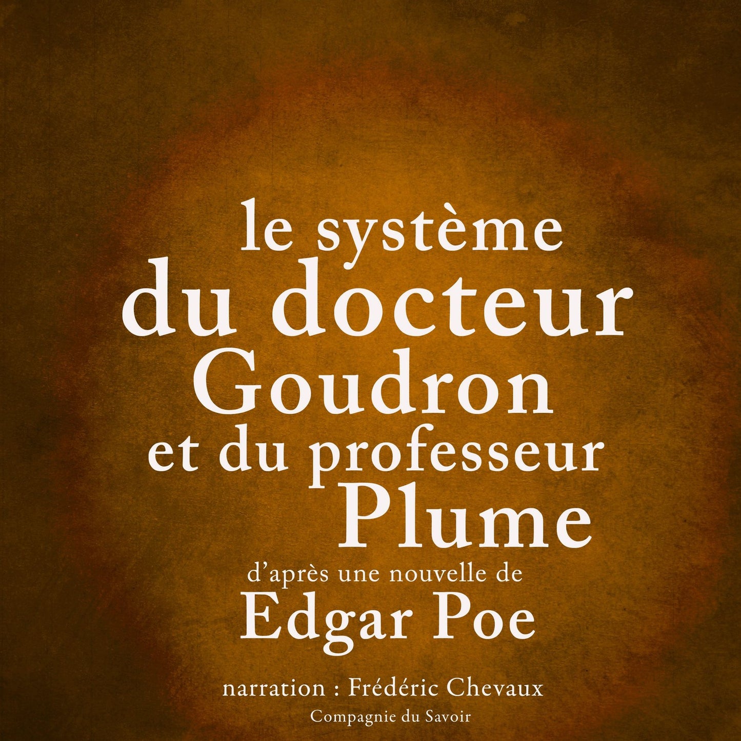 Le systÃ¨me du docteur Goudron et du professeur Plume