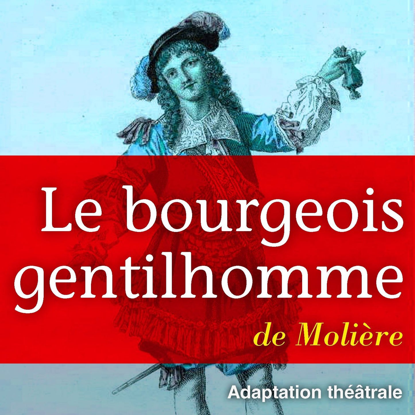 Le bourgeois gentilhomme (Abridged)