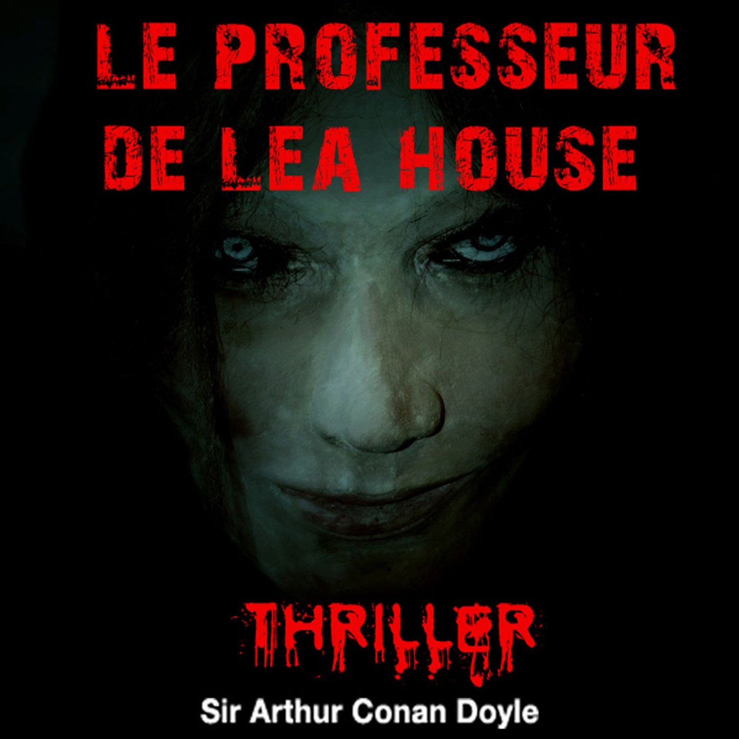 Le professeur de Lea House : Histoires fantastiques pour frémir