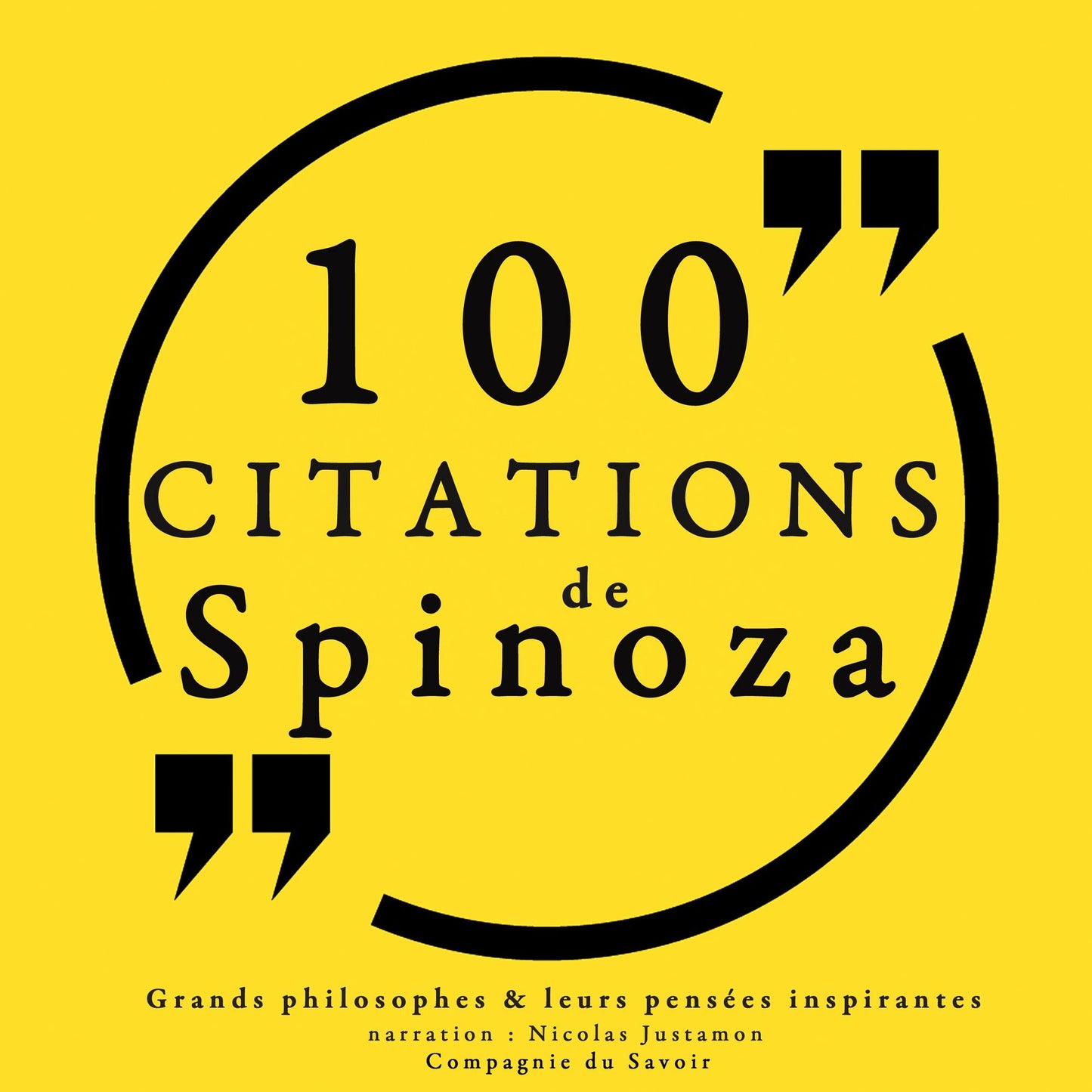 100 citations de Spinoza: Comprendre la philosophie