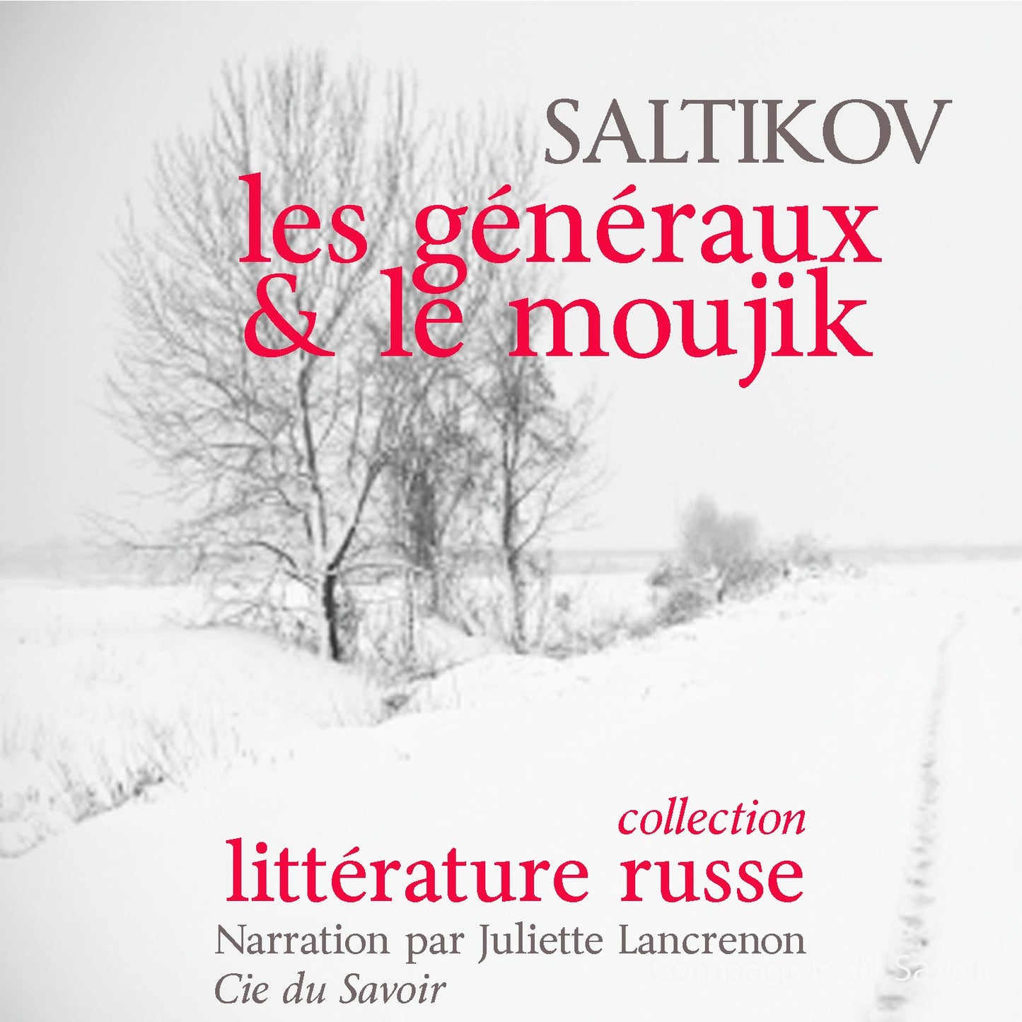 Les généraux et le moujik : Chefs d'¿uvre de littérature russe