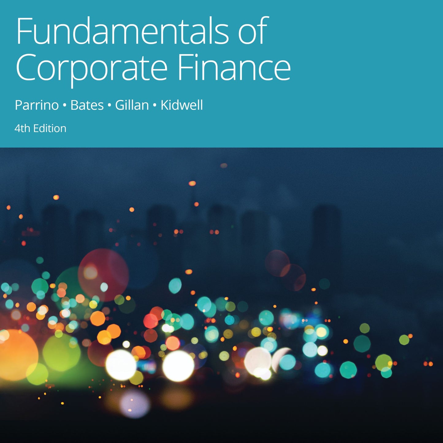 Fundamentals of Corporate Finance : 4th Edition