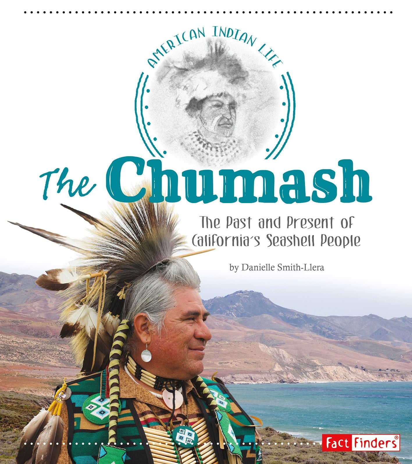 The Chumash : The Past and Present of California's Seashell People