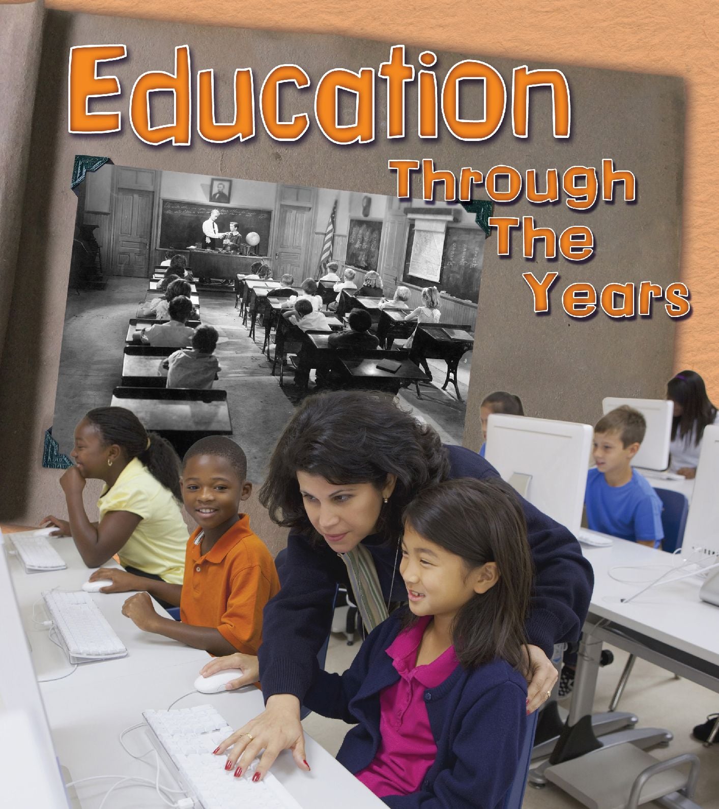 Education Through the Years : How Going to School Has Changed in Living Memory