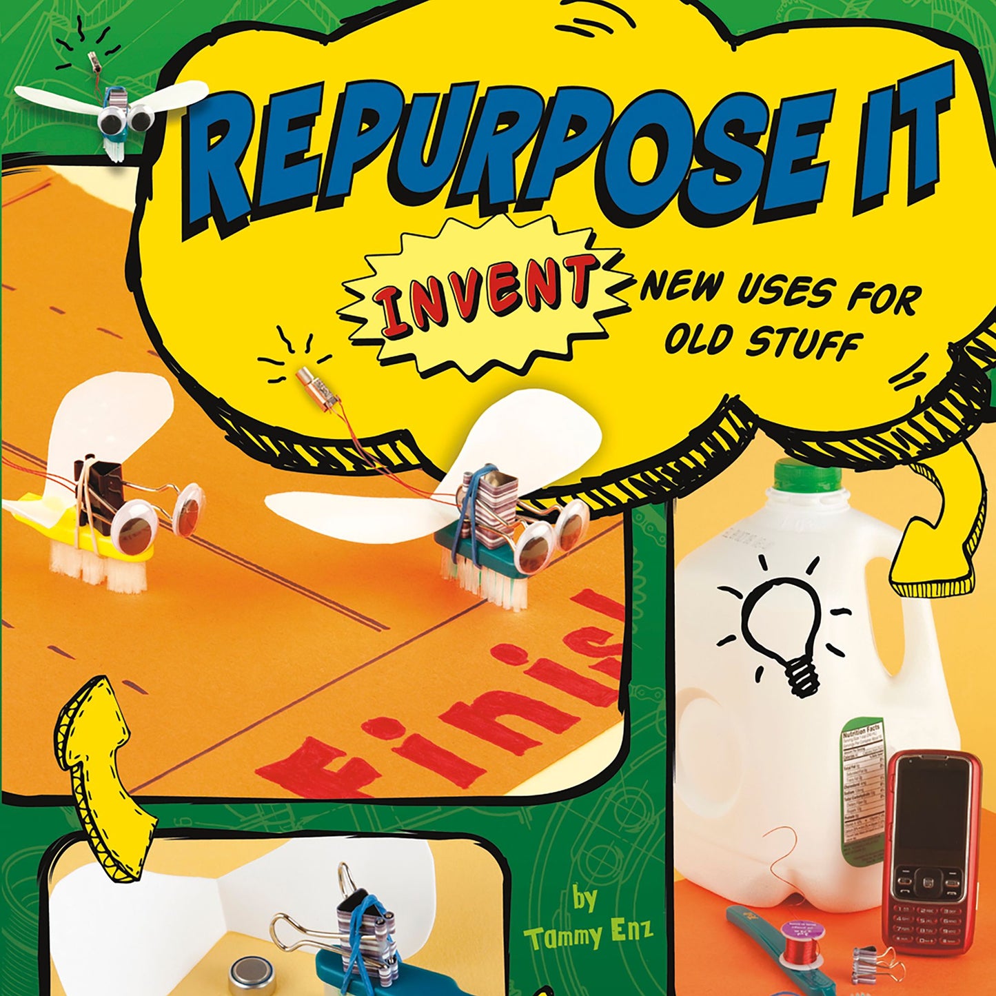 Repurpose It : Invent New Uses for Old Stuff