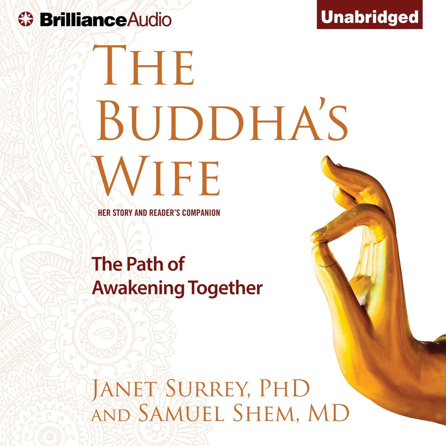 The Buddha's Wife: The Path of Awakening Together