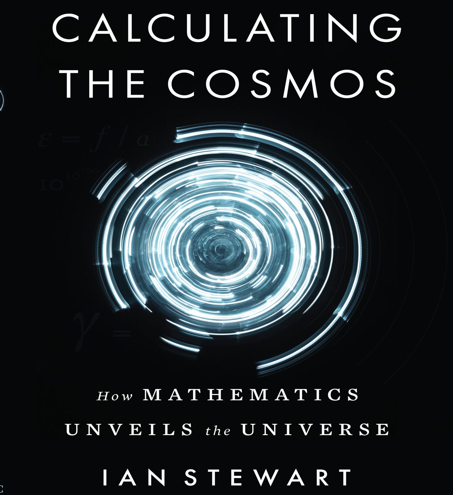 Calculating the Cosmos: How Mathematics Unveils the Universe