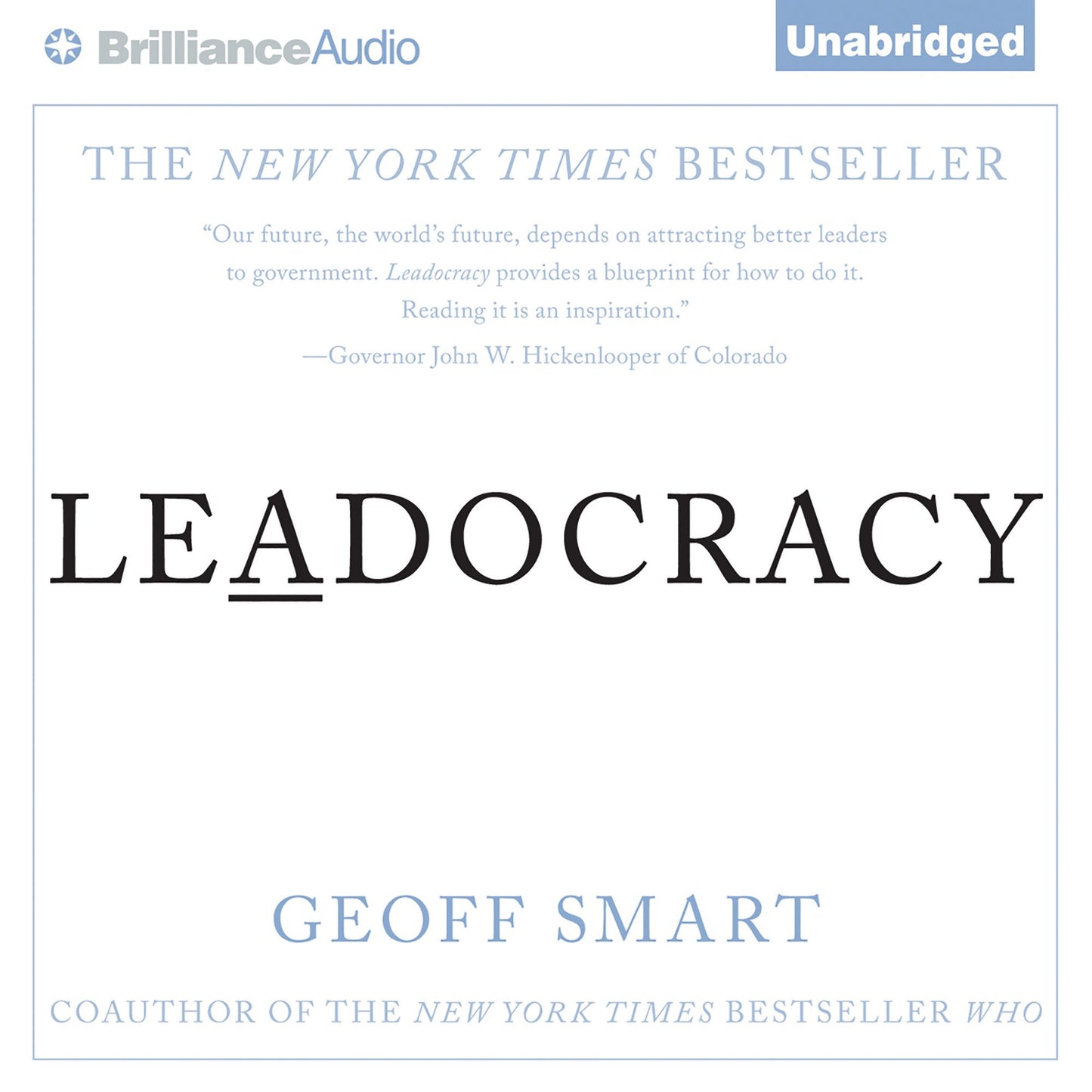 Leadocracy: Hiring More Great Leaders (Like You) Into Government