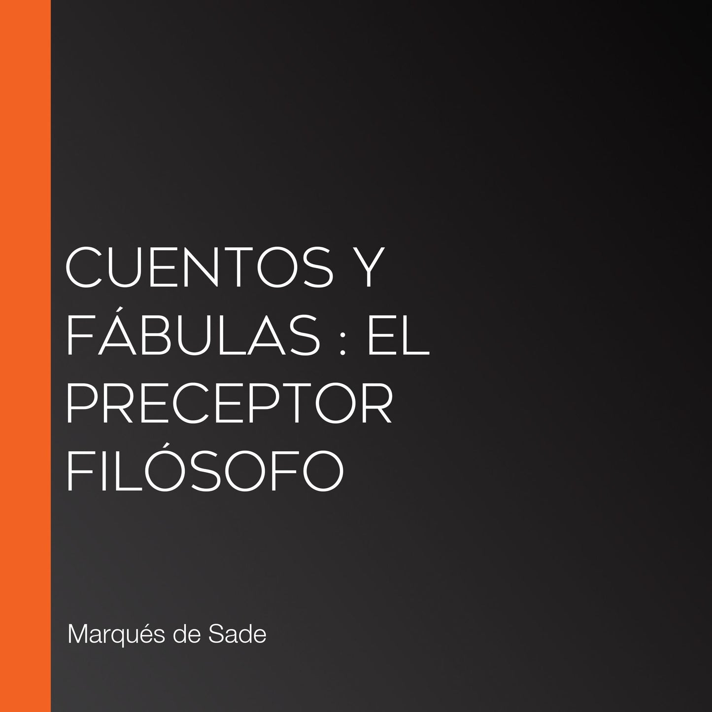 Cuentos y fábulas: El preceptor filósofo