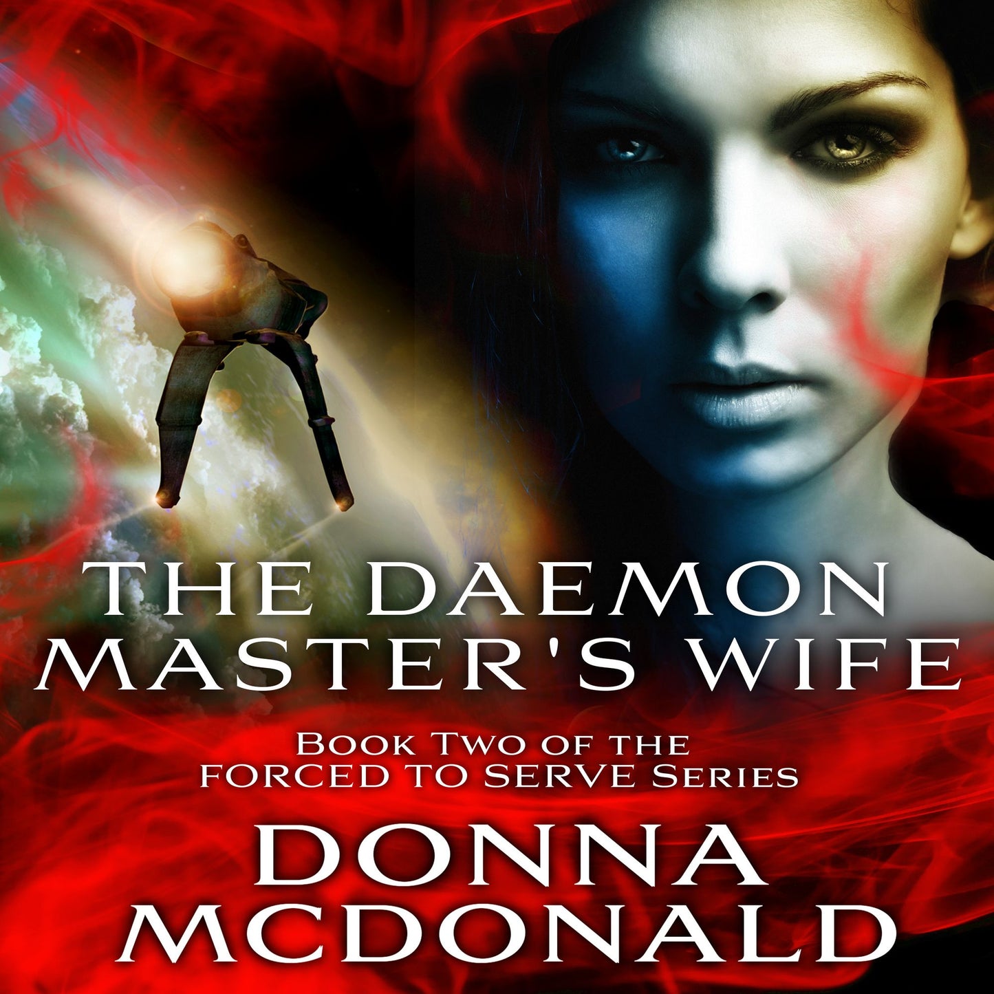 The Daemon Master's Wife: Forced To Serve, Book 2