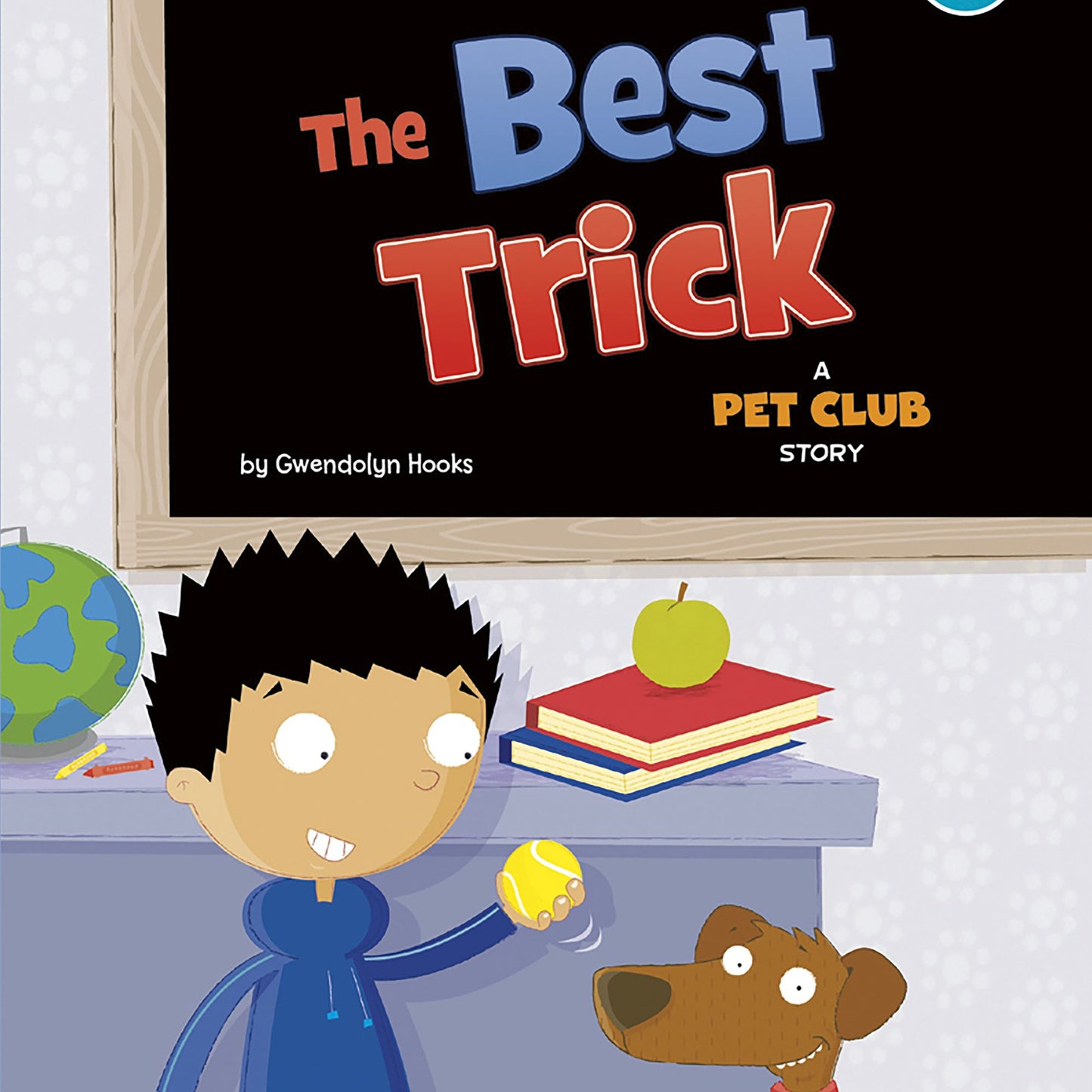 The Best Trick: A Pet Club Story