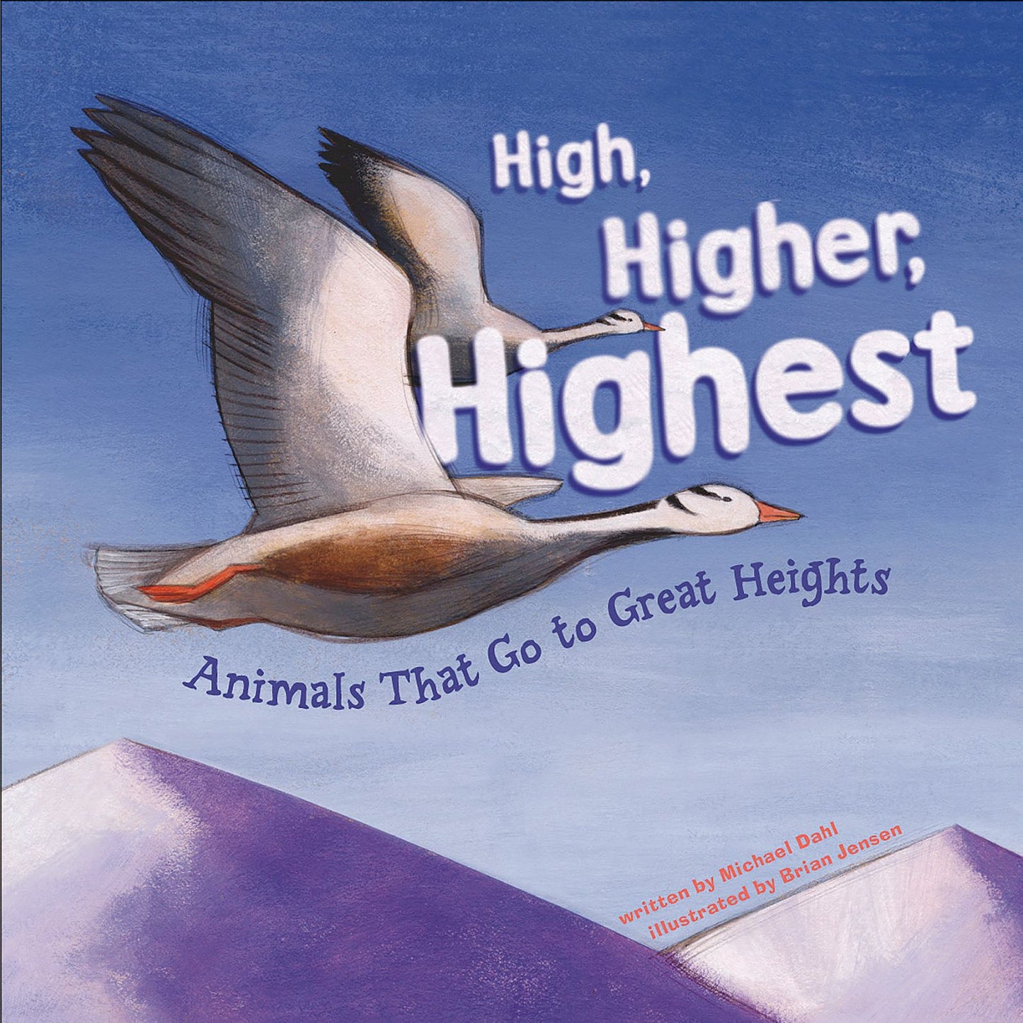 High, Higher, Highest: Animals That Go to Great Heights
