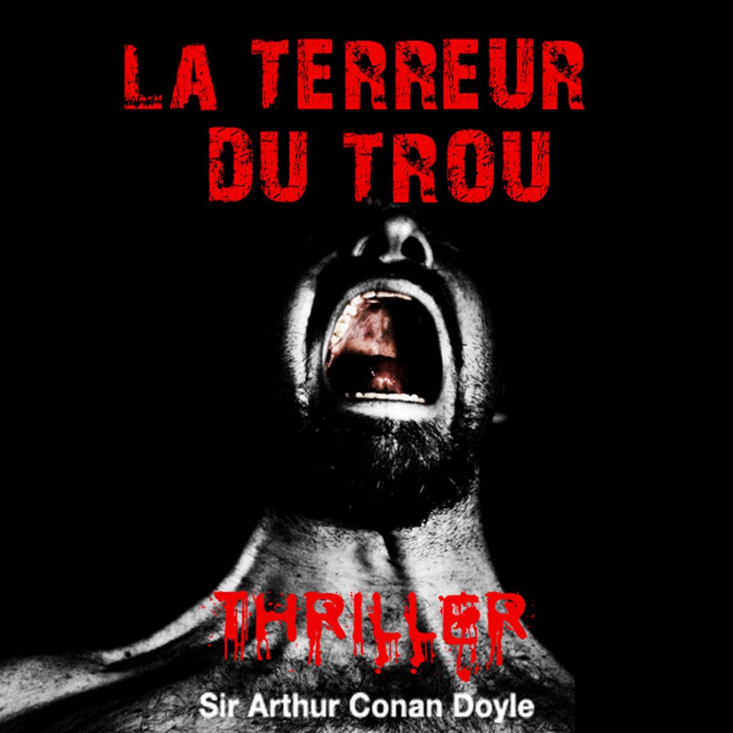 La terreur du trou : Histoires fantastiques pour frémir