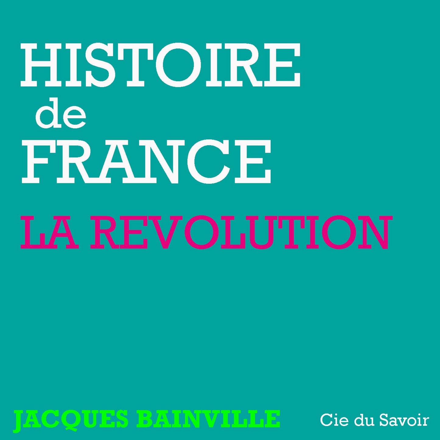 Histoire de France: La révolution : Histoire de France