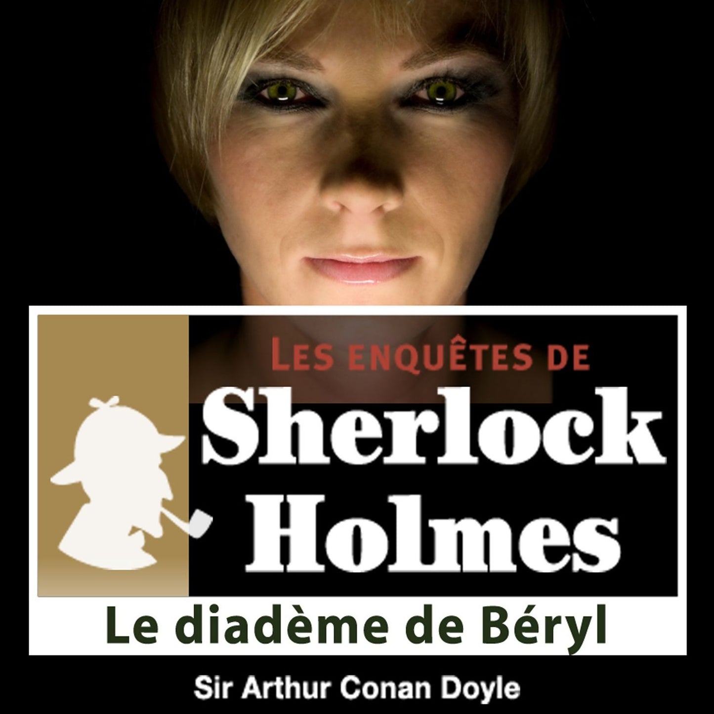Le diadème de Béryls : Les aventures de Sherlock Holmes