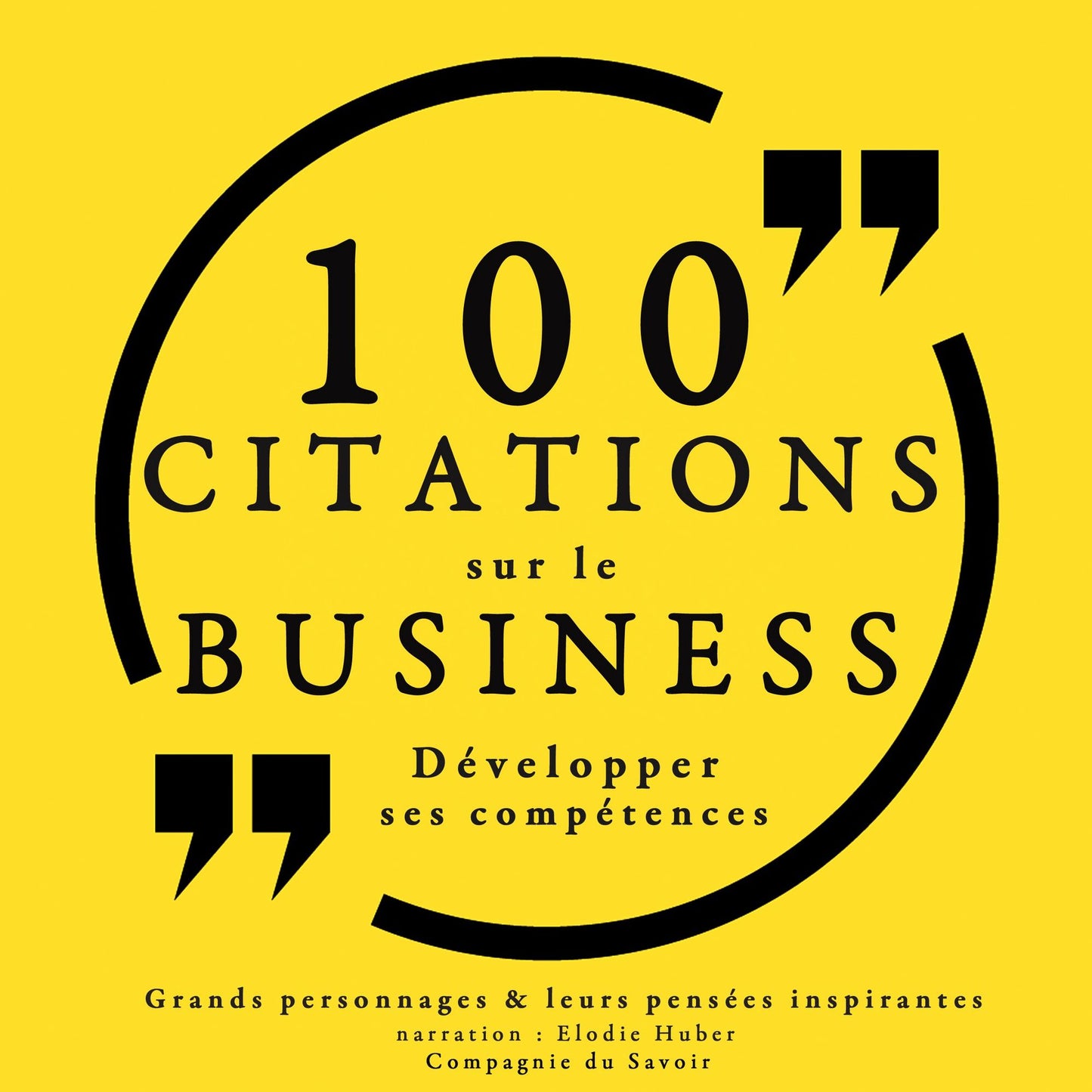 100 citations sur le business: Collection 100 citations