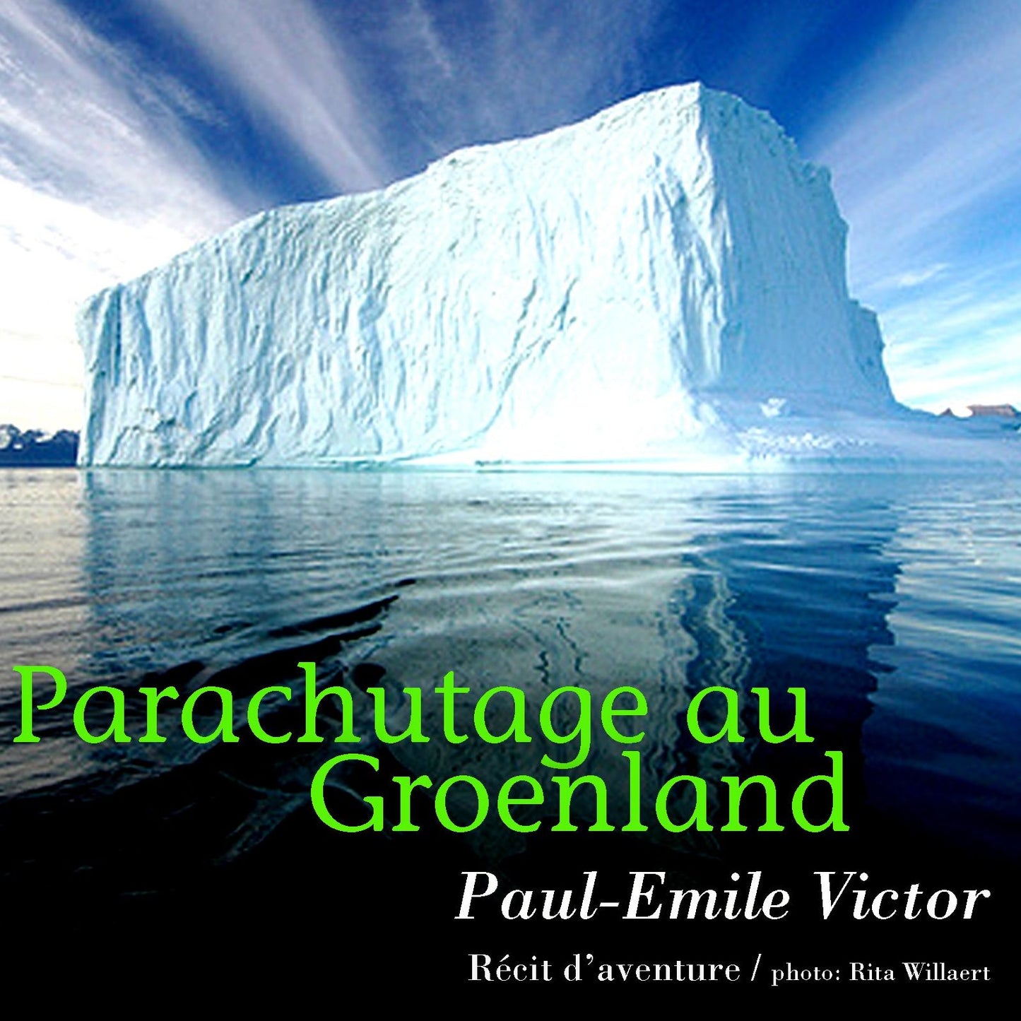 Parachutage au Groenland (Abridged)