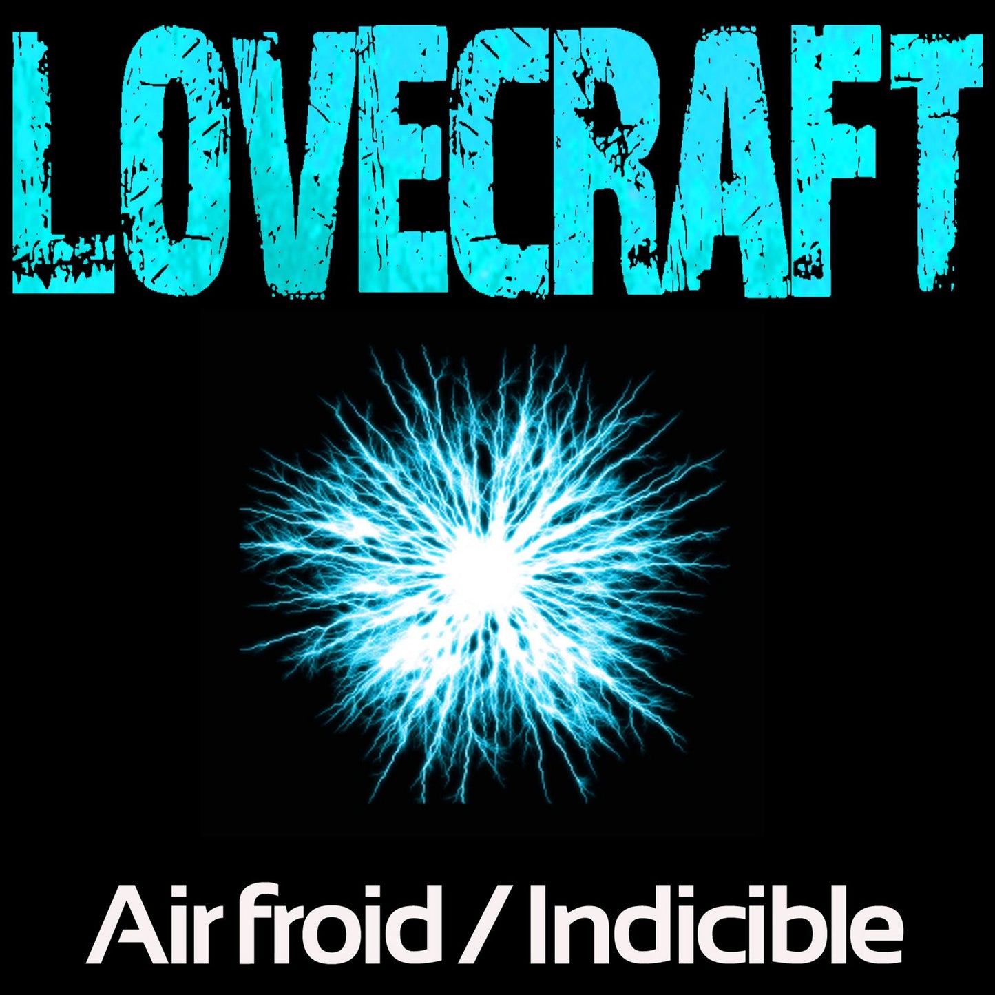 Indicible / Air Froid
