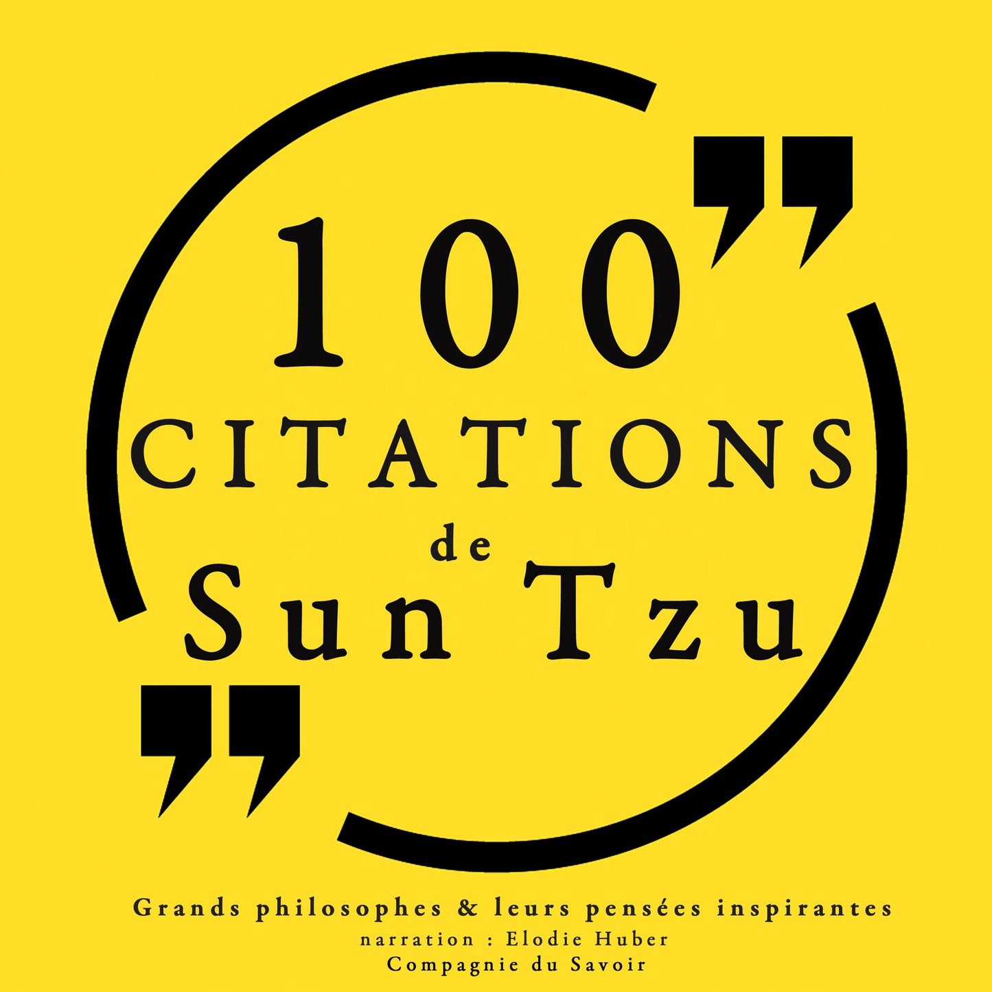 100 citations de Sun Tzu: Comprendre la philosophie