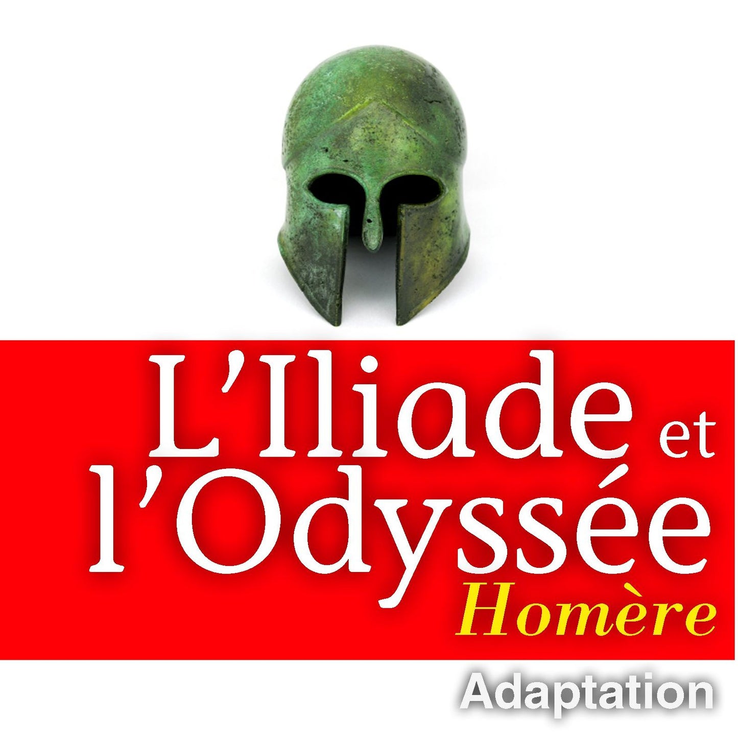 L'Illiade et L'OdyssÃ©e (Abridged)
