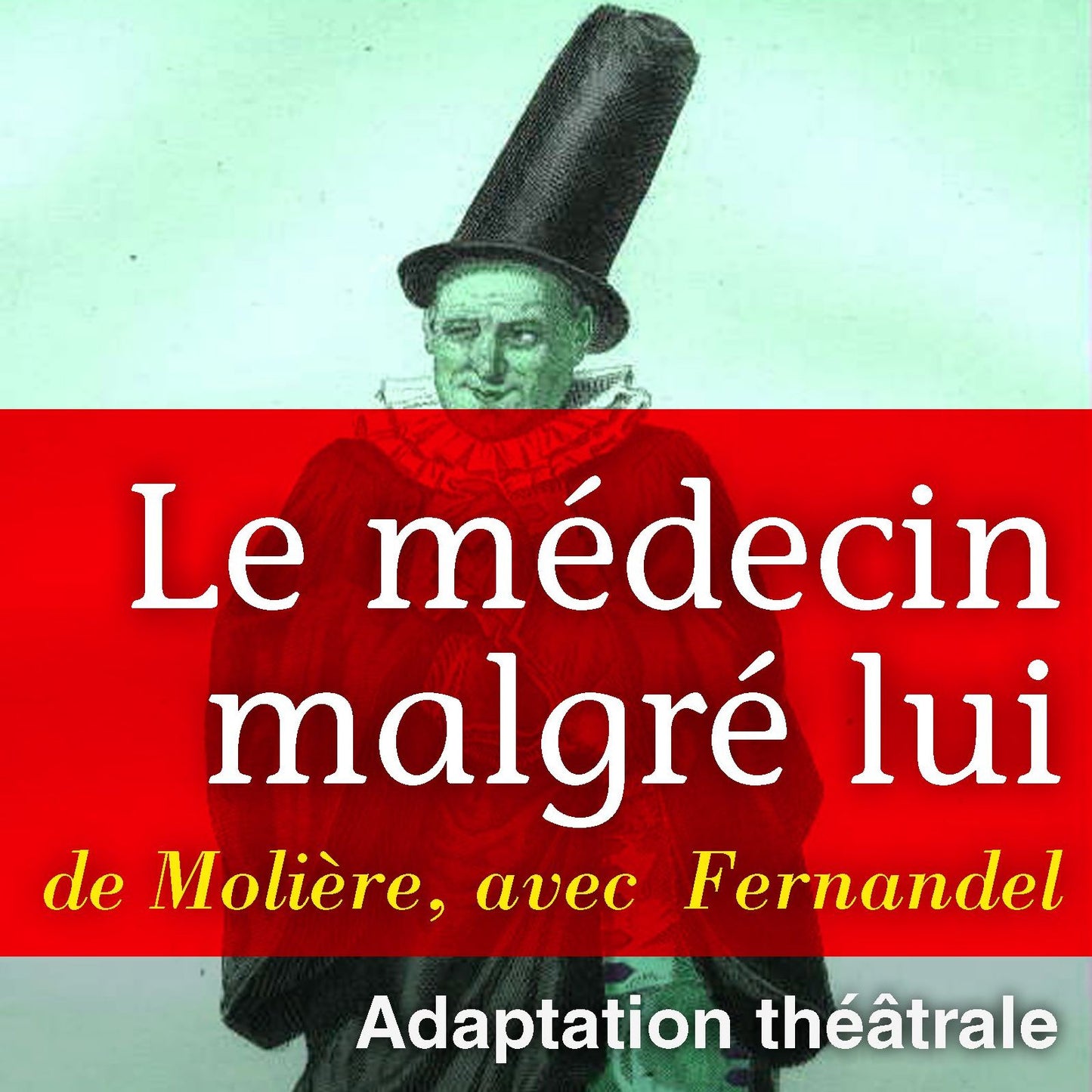 Le mÃ©decin malgrÃ© lui (Abridged)