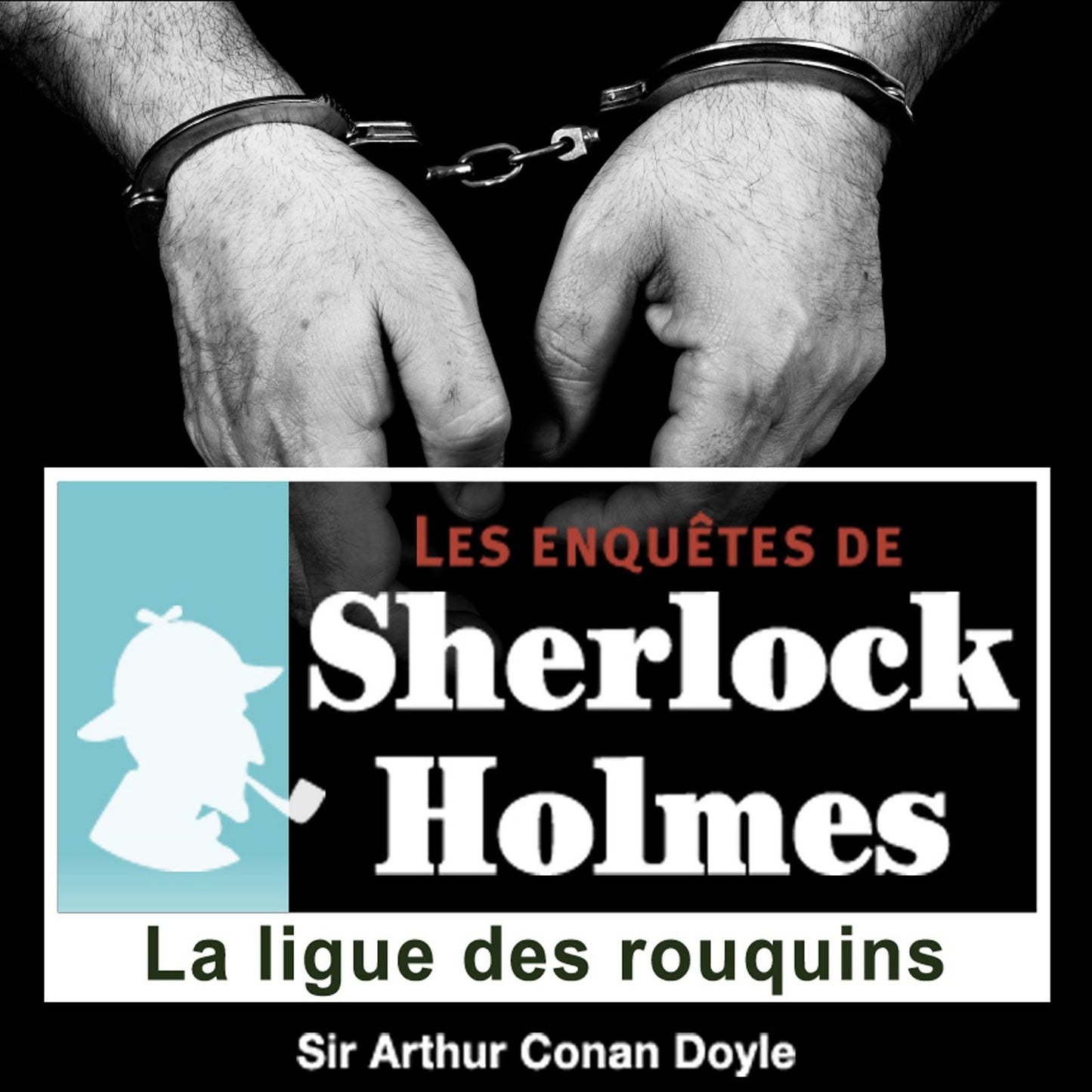 La ligue des rouquins : Les aventures de Sherlock Holmes
