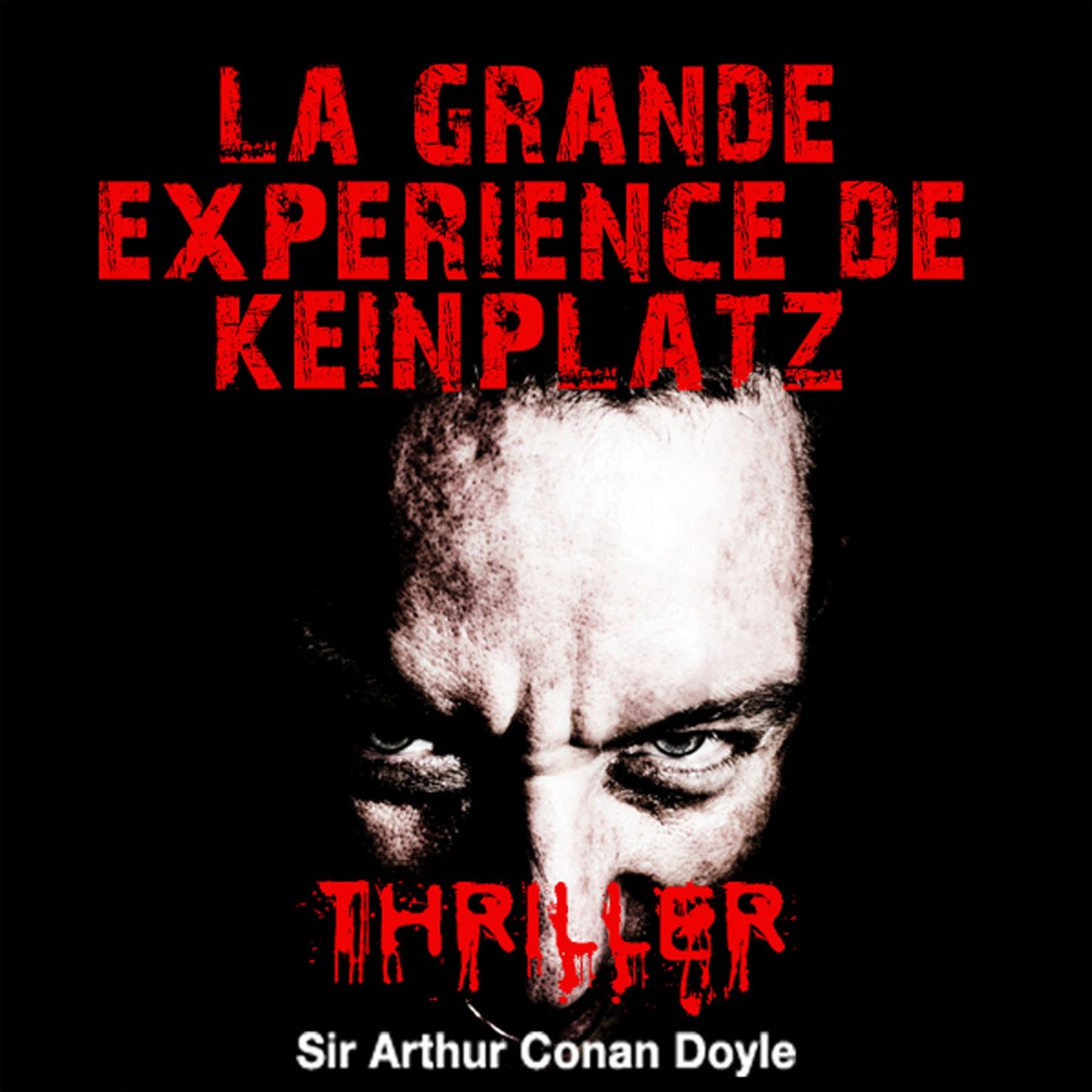La grande expérience de Keinplatz : Histoires fantastiques pour frémir