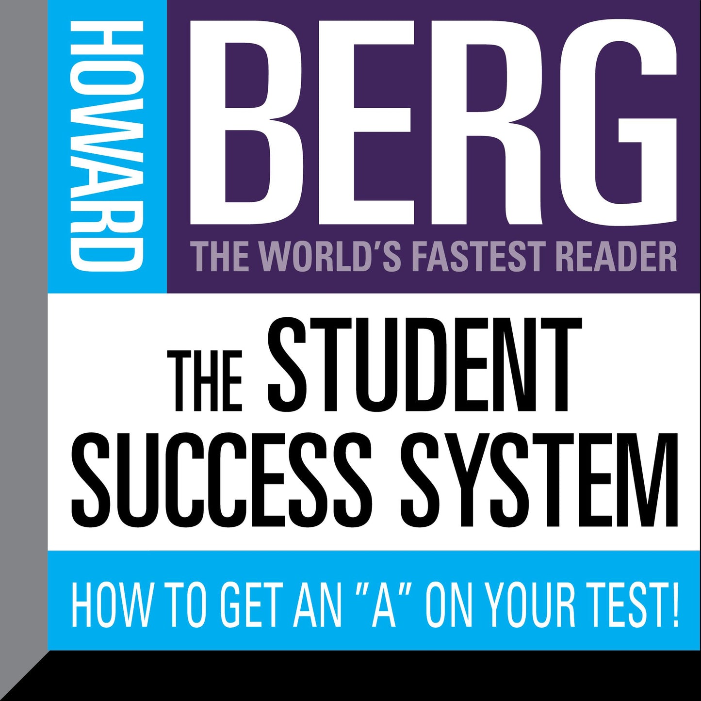 The Student Success System: How to Get an "A" on Your Test!