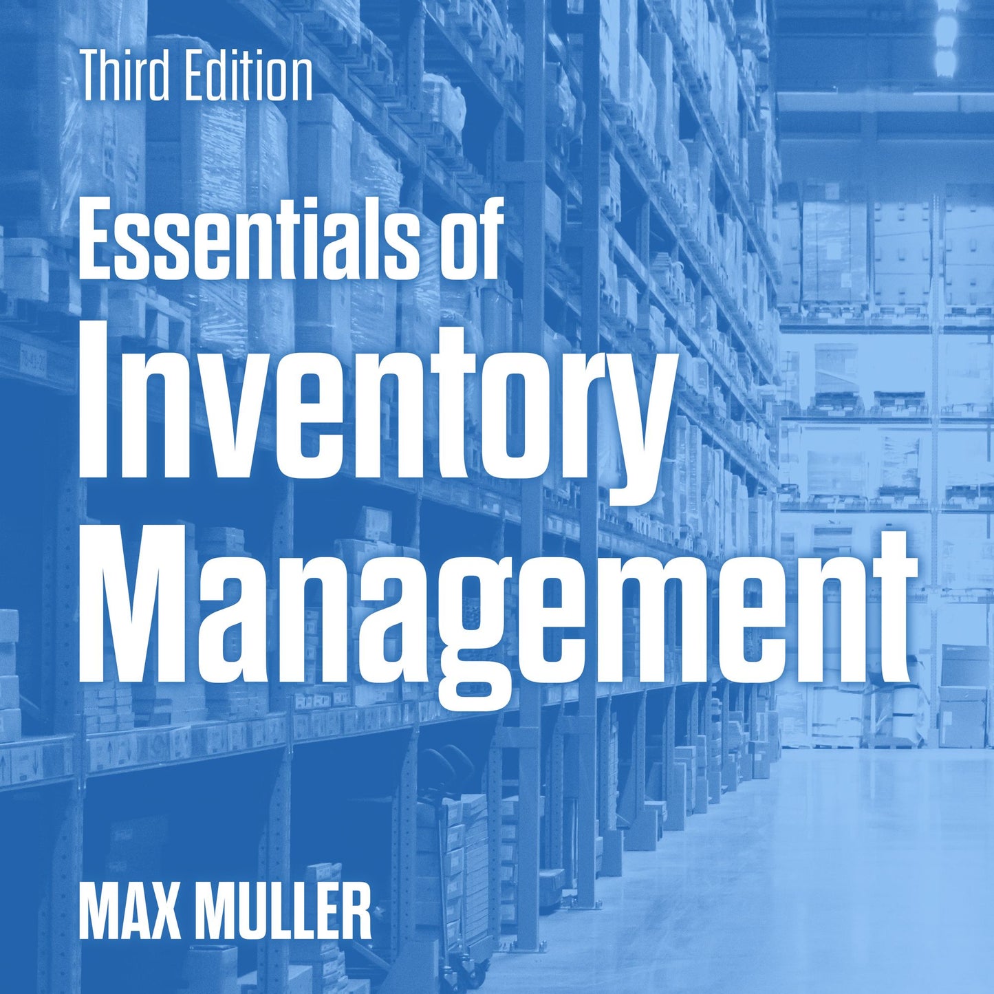 Essentials of Inventory Management: [Third Edition]