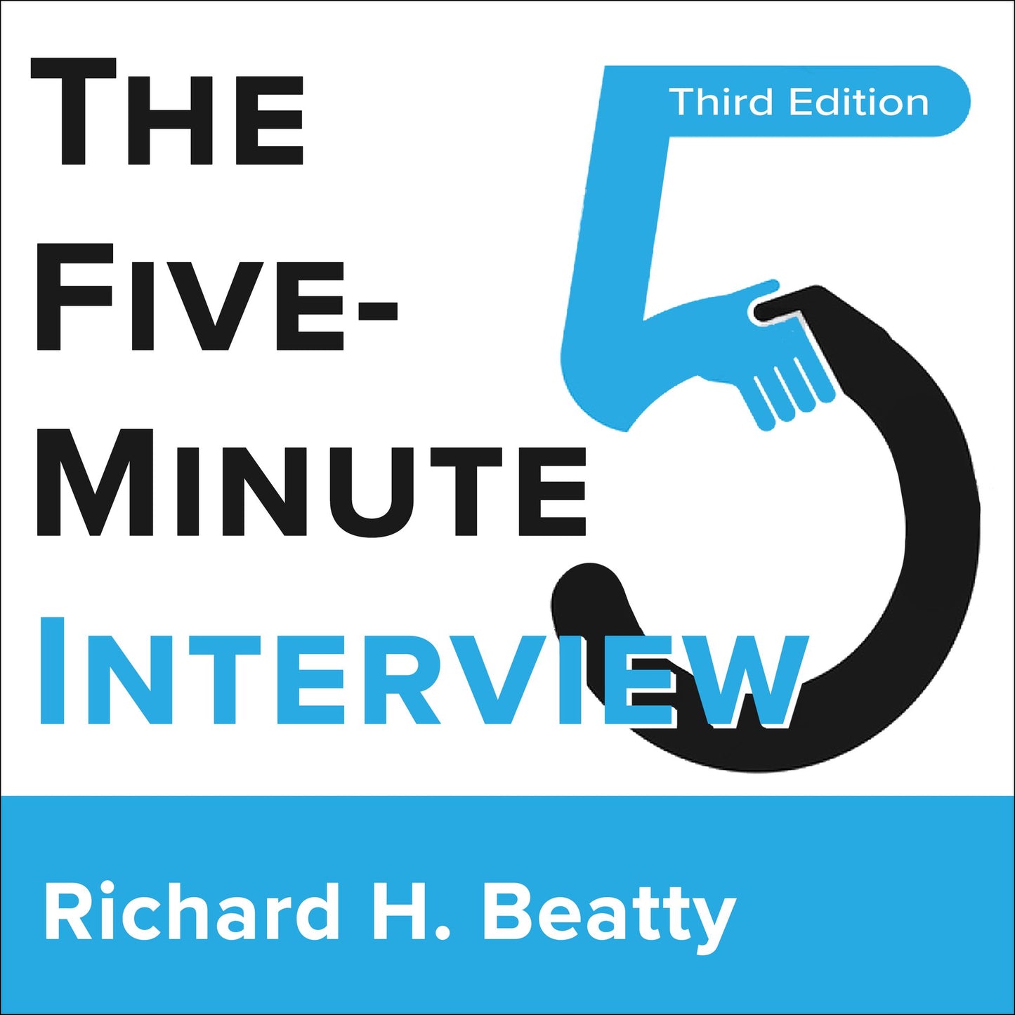 The Five-Minute Interview: Third Edition