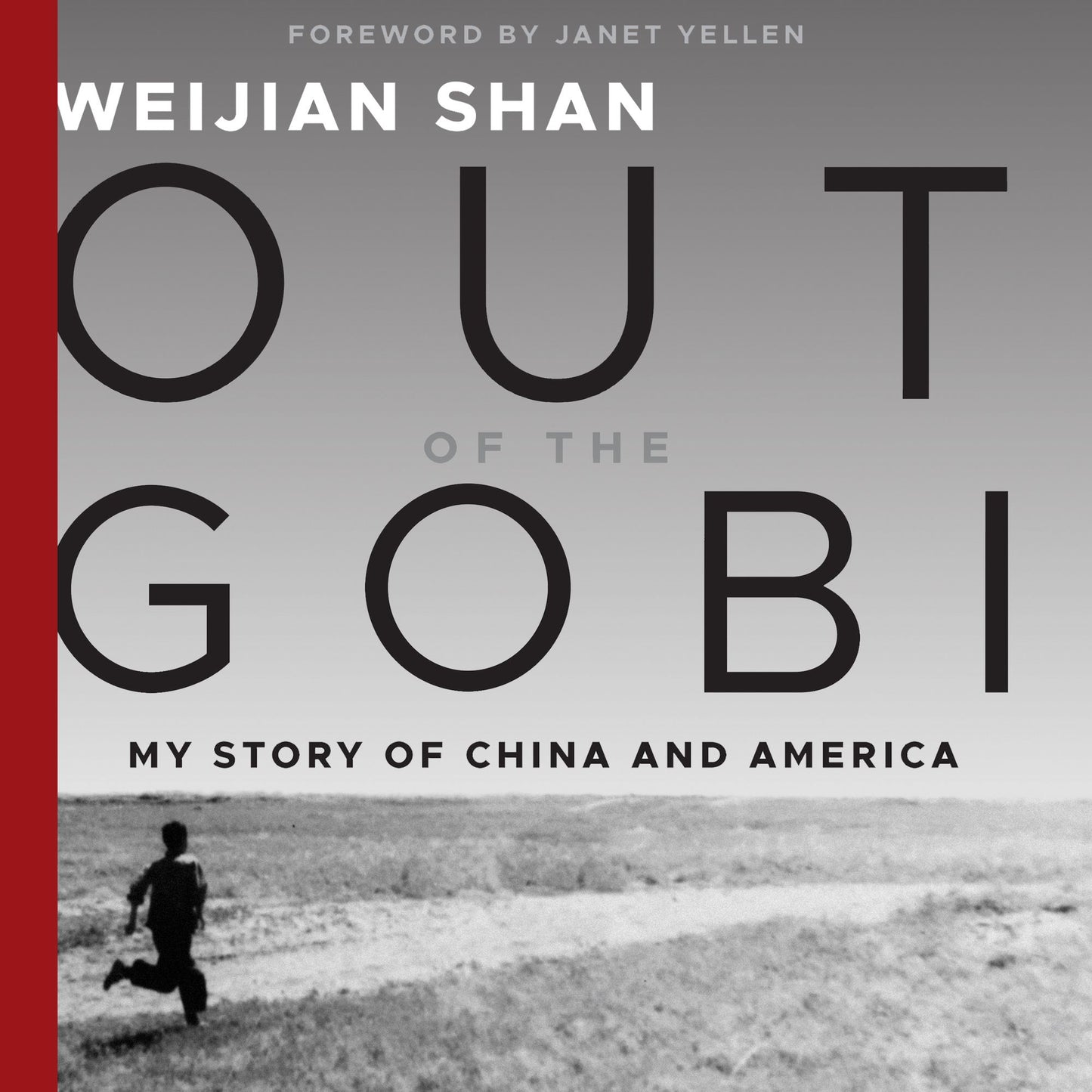 Out of the Gobi: My Story of China and America
