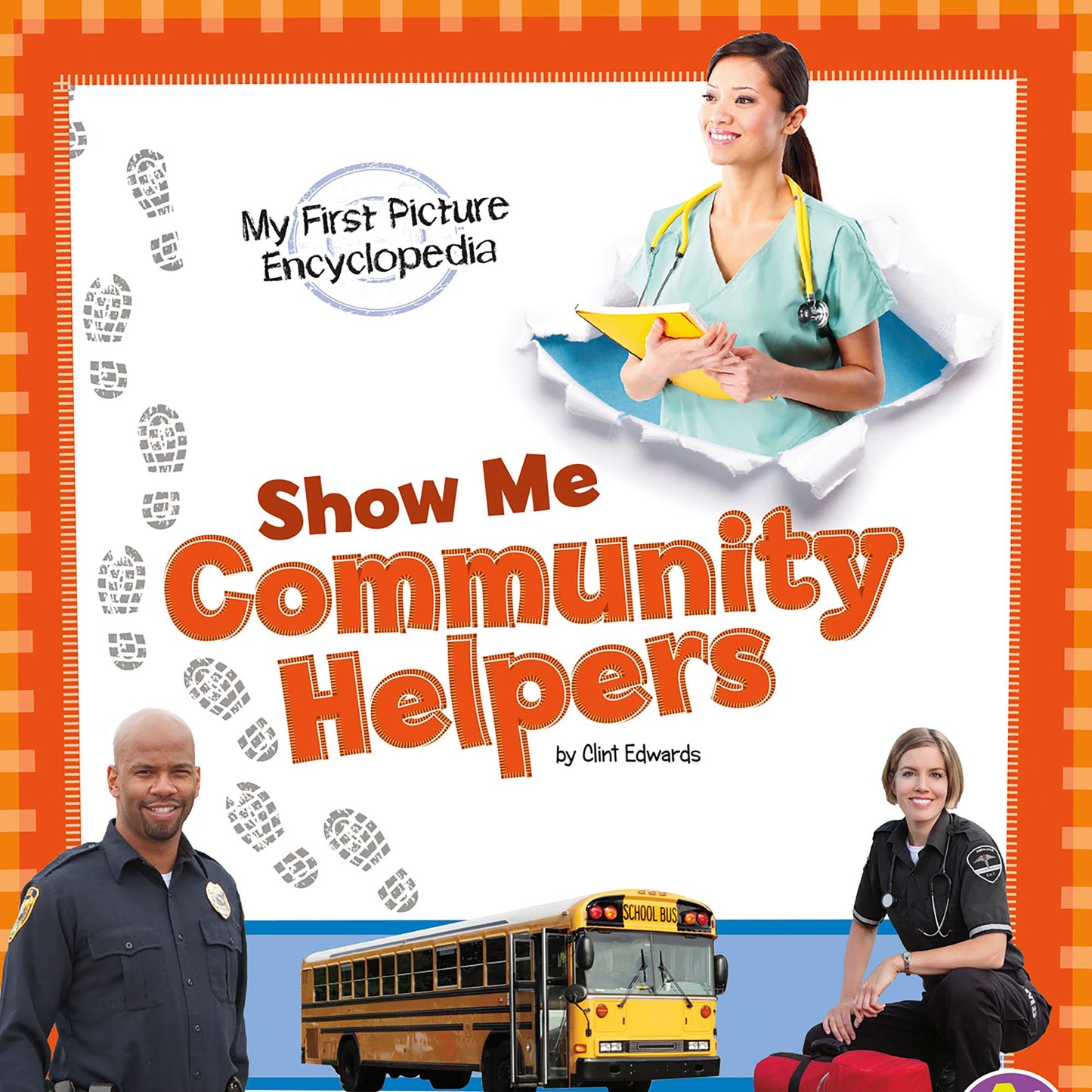 Show Me Community Helpers : My First Picture Encyclopedia