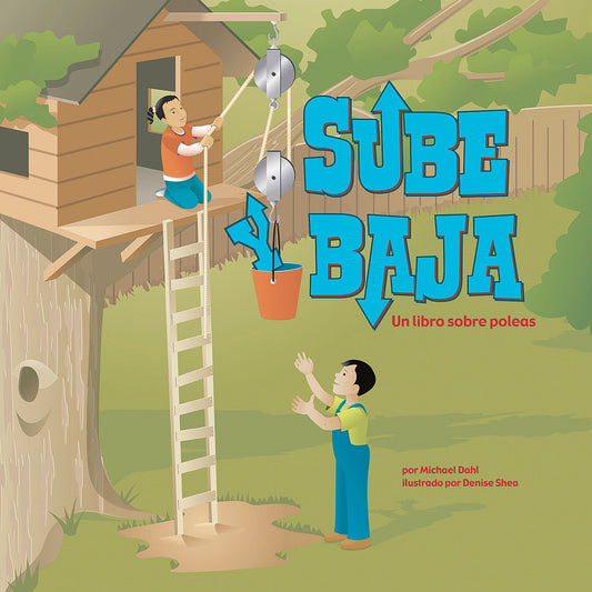 Sube y baja : Un libro sobre poleas