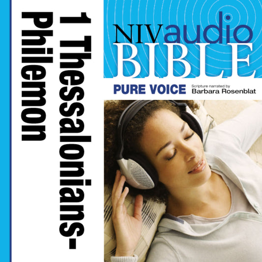 NIV Audio Bible, Pure Voice: 1 and 2 Thessalonians, 1 and 2 Timothy, Titus, and Philemon