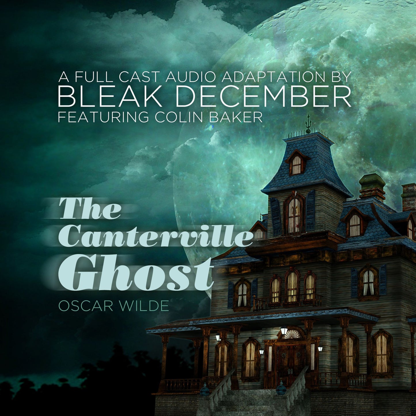 The Canterville Ghost: A Full-Cast Audio Drama (Abridged)