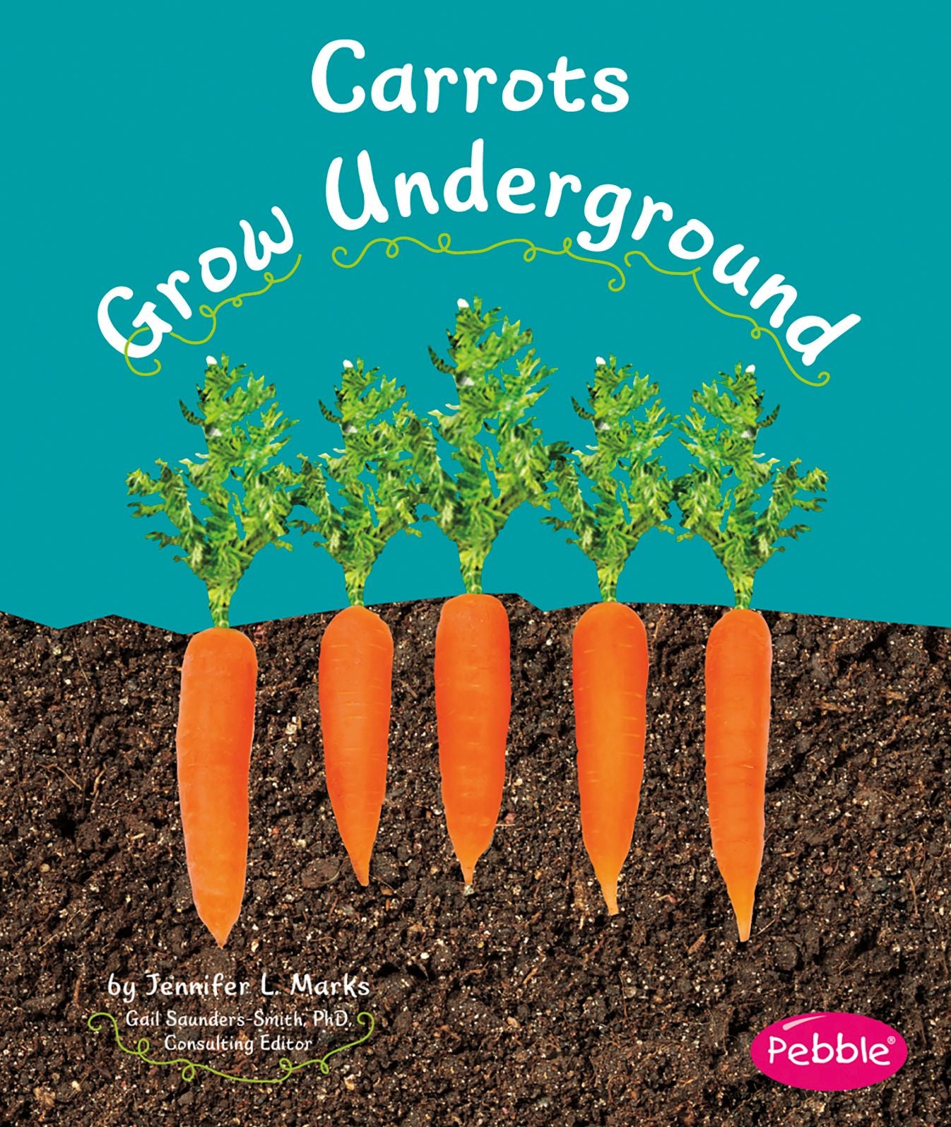 Carrots Grow Underground