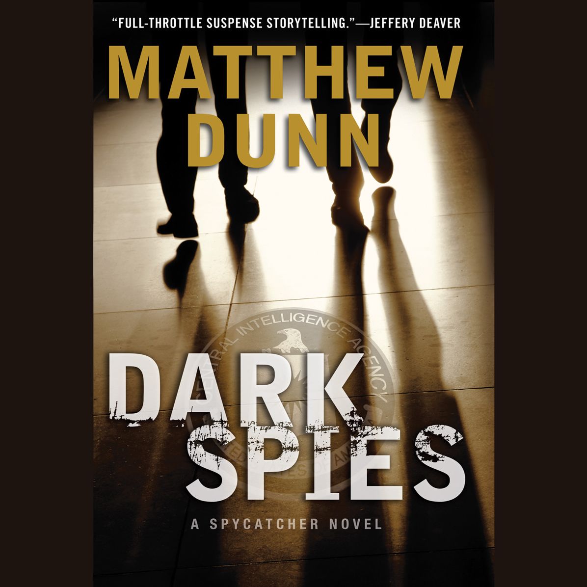 Dark Spies: A Spycatcher Novel