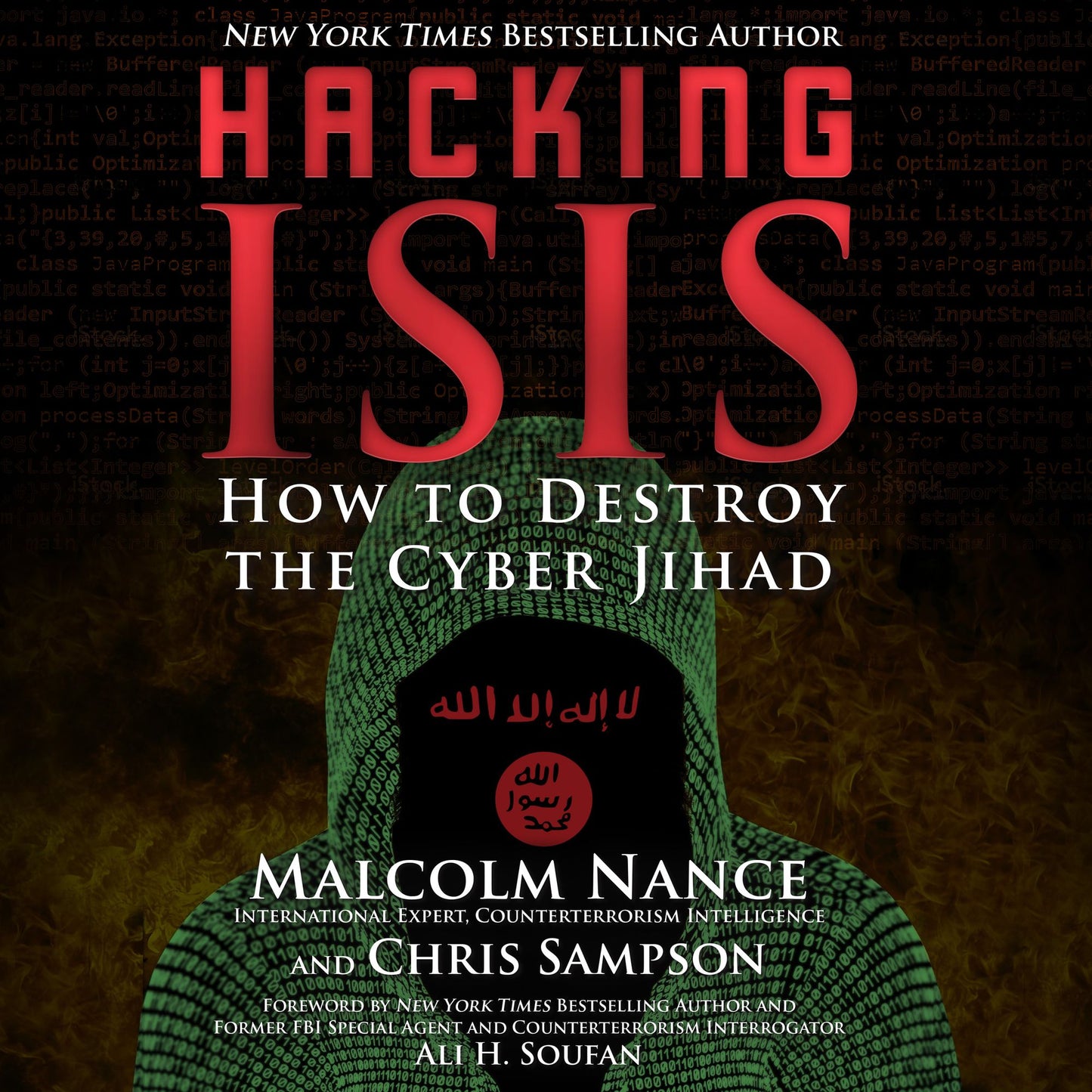 Hacking Isis: How to Destroy the Cyber Jihad