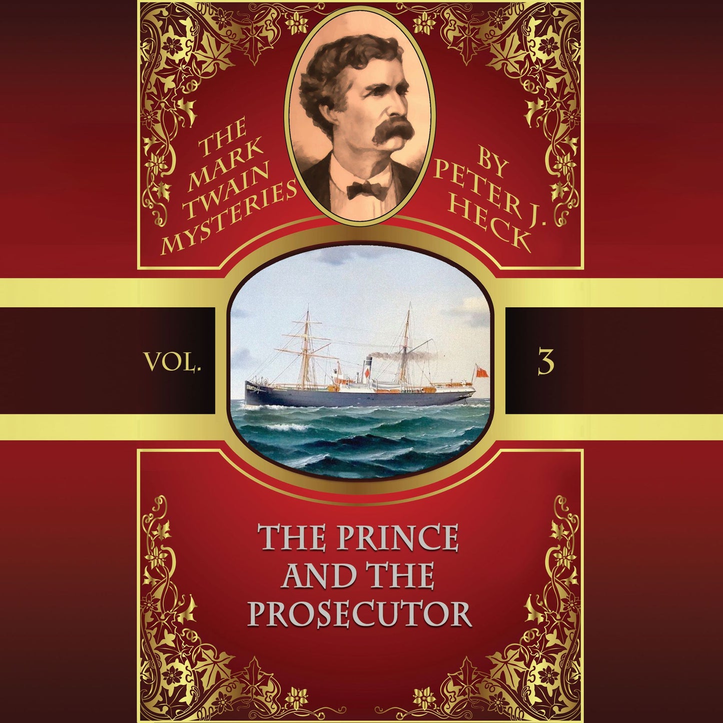 The Prince and the Prosecutor: The Mark Twain Mysteries, Vol. 3