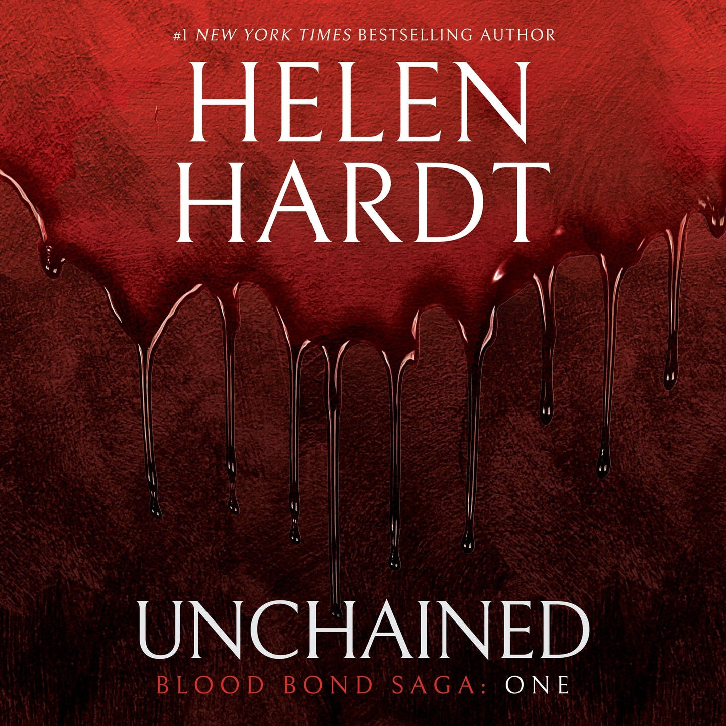Unchained: Blood Bond Saga, Volume 1