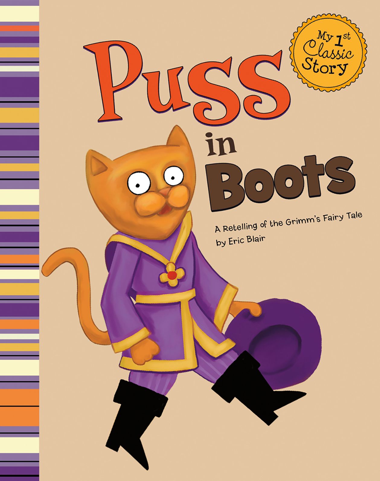 Puss in Boots: A Retelling of the Grimm's Fairy Tale