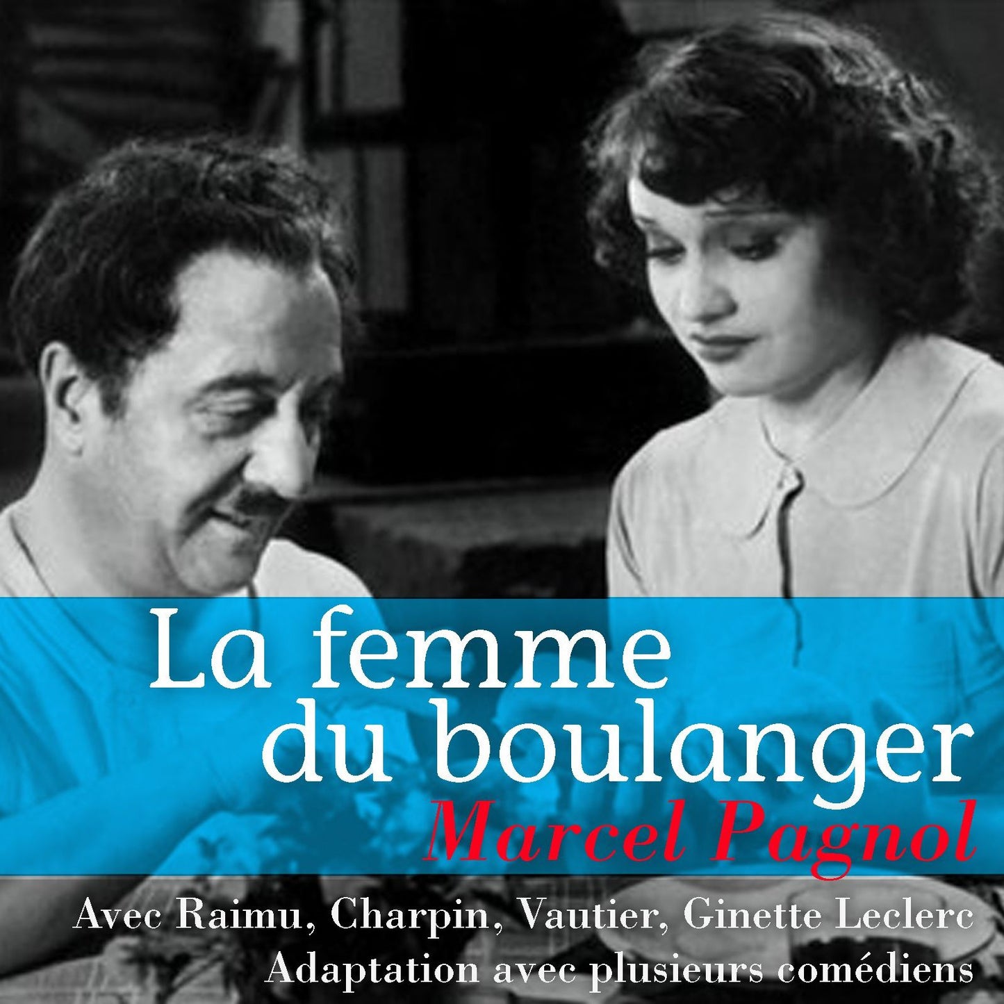 La femme du boulanger (Abridged)