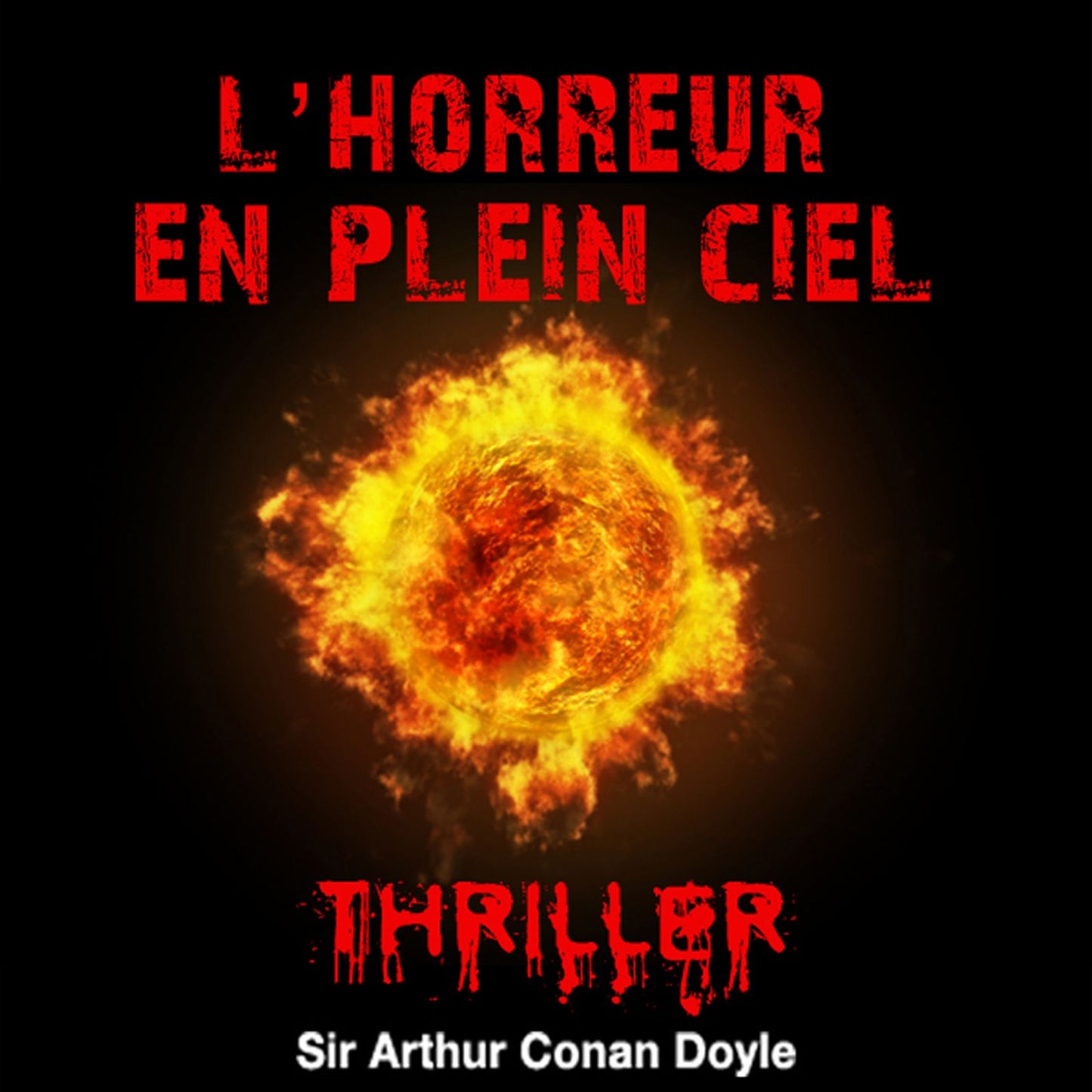 L'horreur du plein ciel : Histoires fantastiques pour frémir