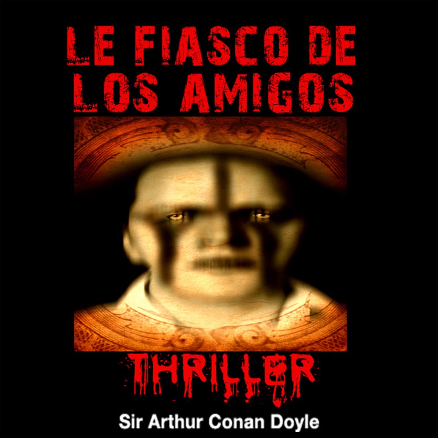 Le fiasco de Los Amigos : Histoires fantastiques pour frémir