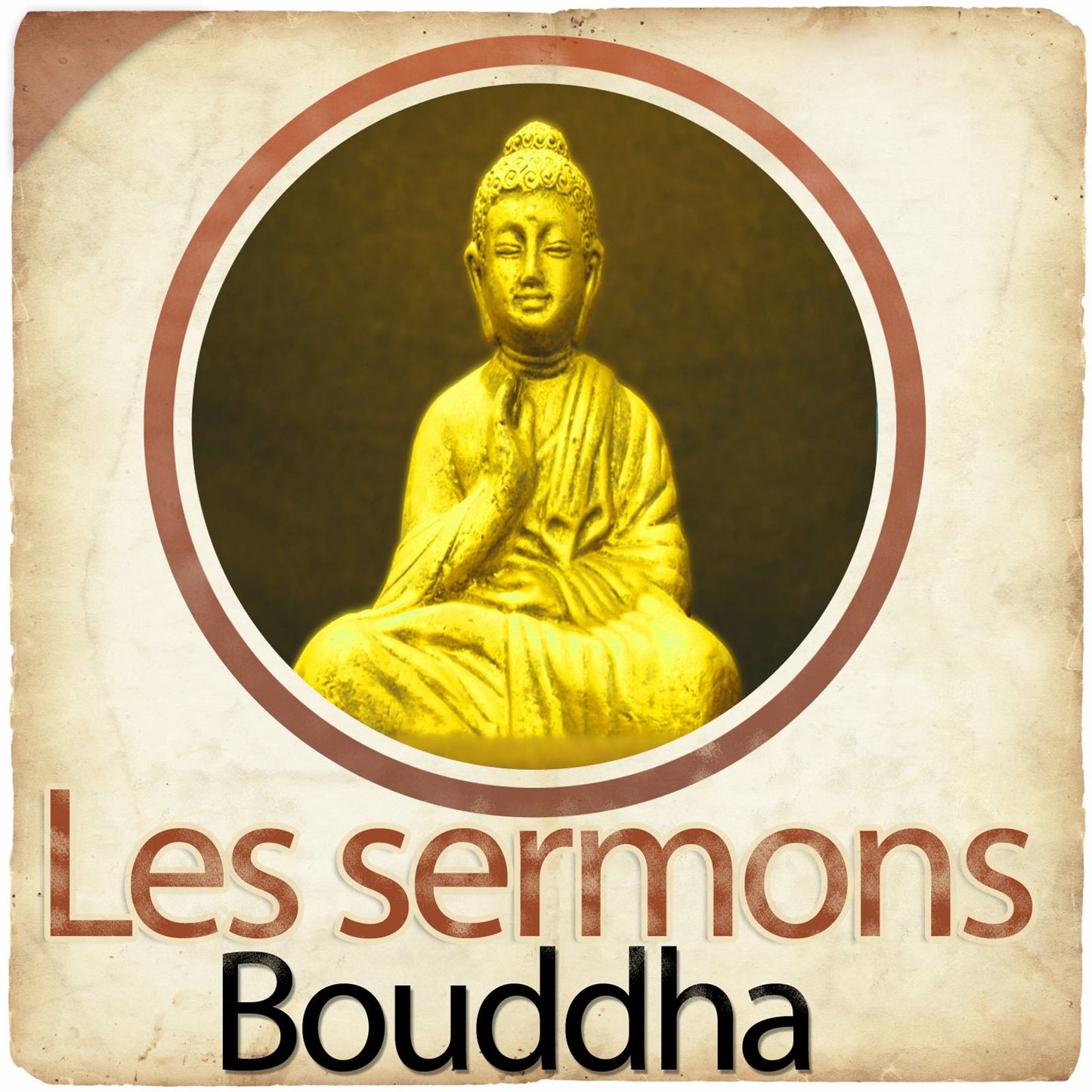Les sermons de Bouddha (Abridged)