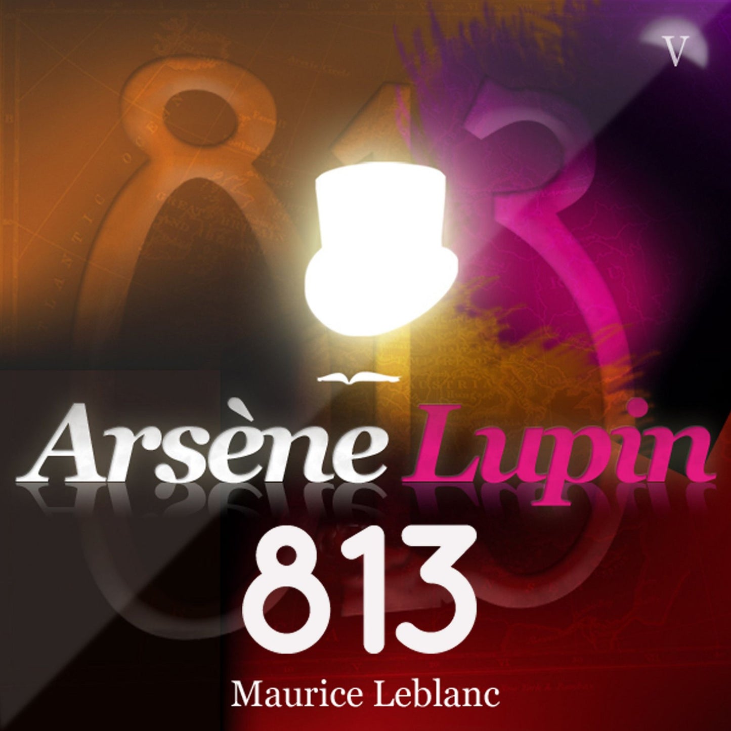 ArsÃ¨ne Lupin: 813: Les aventures d'ArsÃ¨ne Lupin, gentleman cambrioleur