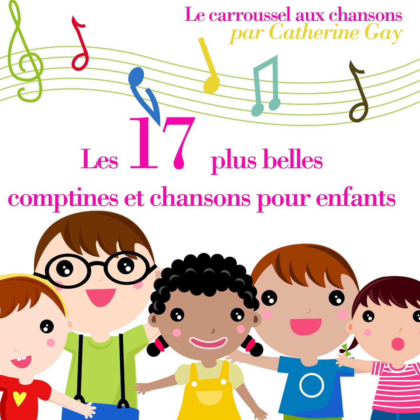 Les 17 plus belles chansons pour enfants: Les plus beaux contes pour enfants (Abridged)