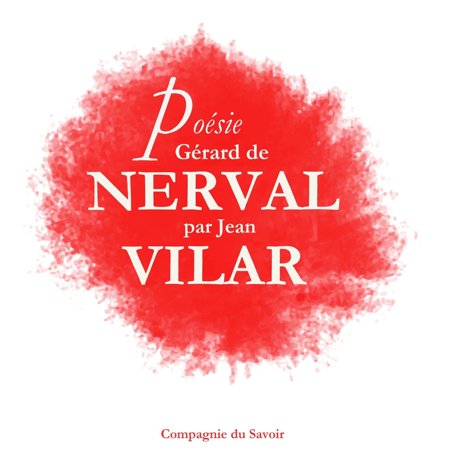 Poésie_Gérard De Nerval par Jean Vilar (Abridged)