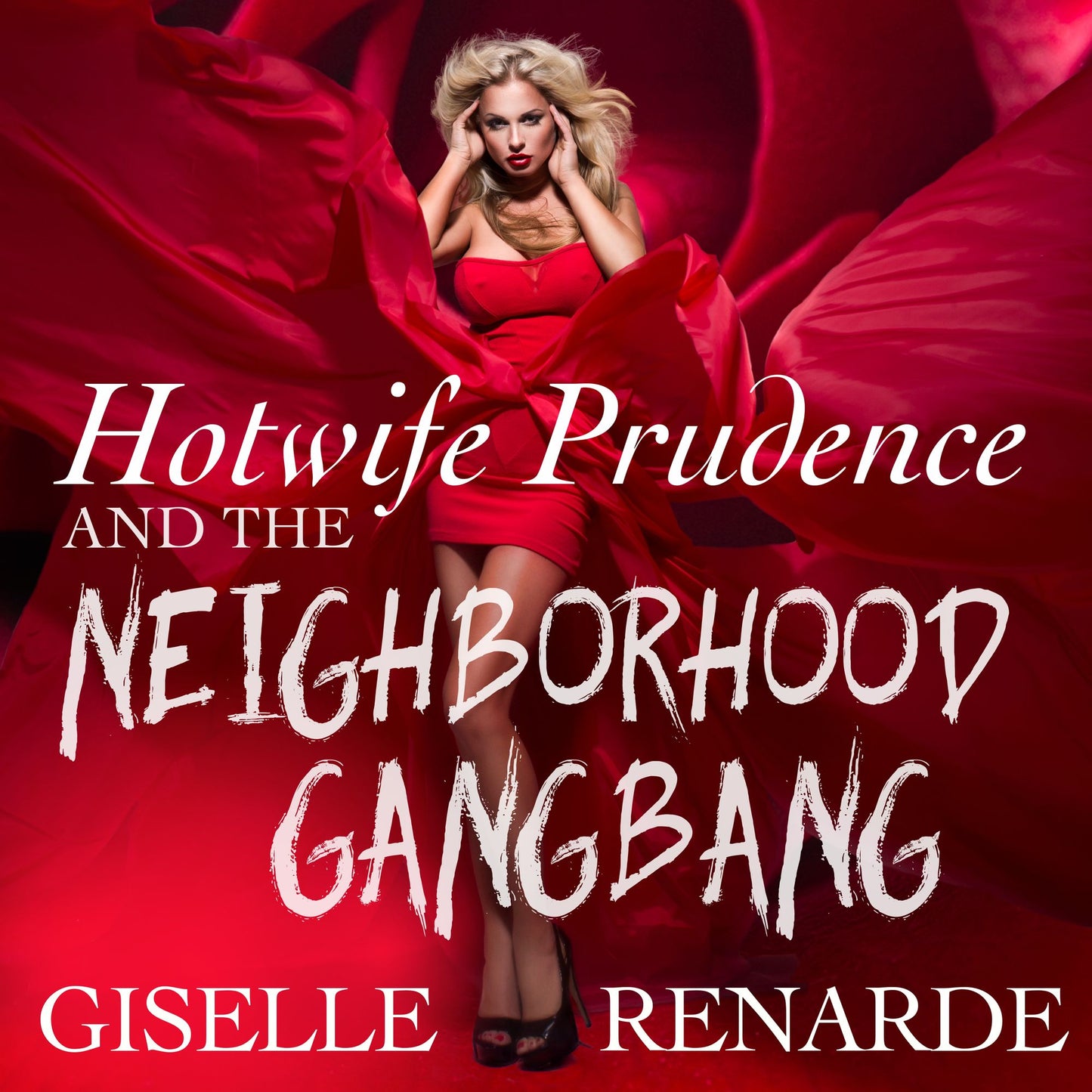 Hotwife Prudence and the Neighborhood Gangbang: Group Sex Erotica