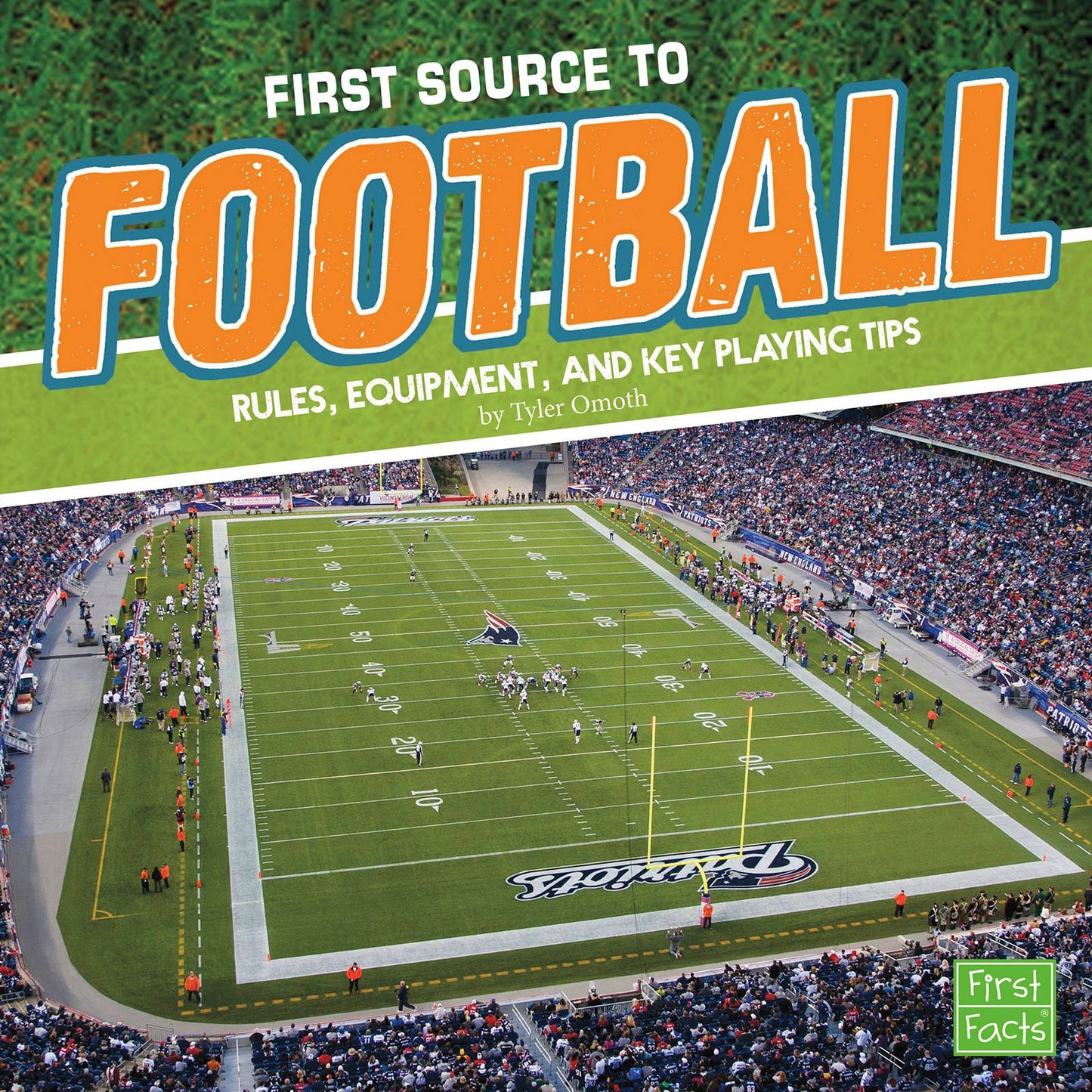 First Source to Football : Rules, Equipment, and Key Playing Tips